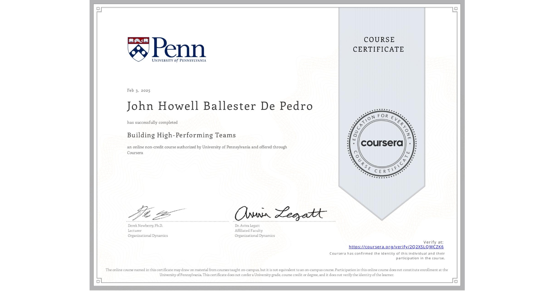 View certificate for John Howell Ballester De Pedro, Building High-Performing Teams, an online non-credit course authorized by University of Pennsylvania and offered through Coursera