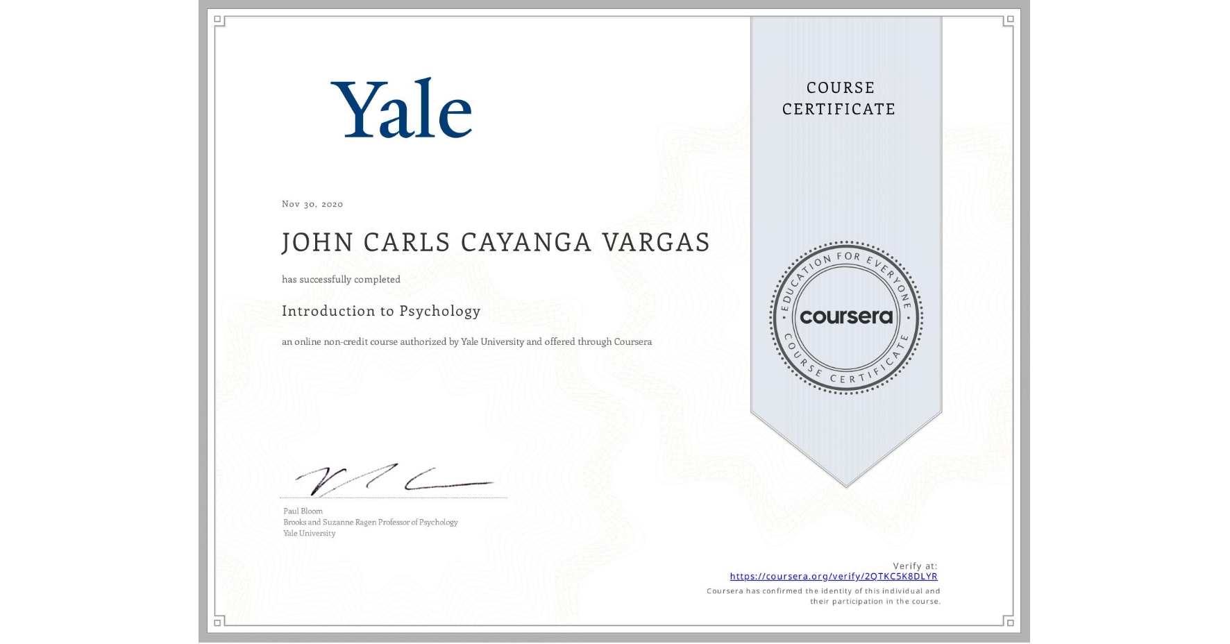 View certificate for JOHN CARLS CAYANGA  VARGAS, Introduction to Psychology , an online non-credit course authorized by Yale University and offered through Coursera