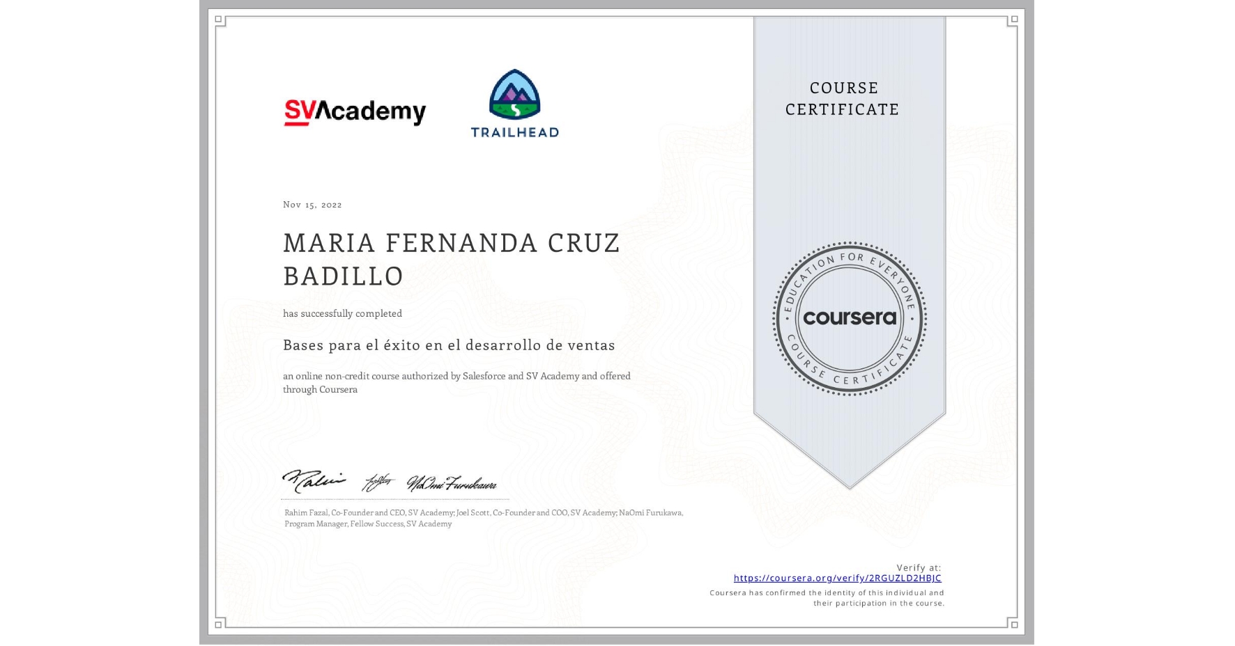 View certificate for MARIA FERNANDA CRUZ BADILLO, Bases para el éxito en el desarrollo de ventas, an online non-credit course authorized by Salesforce & SV Academy and offered through Coursera
