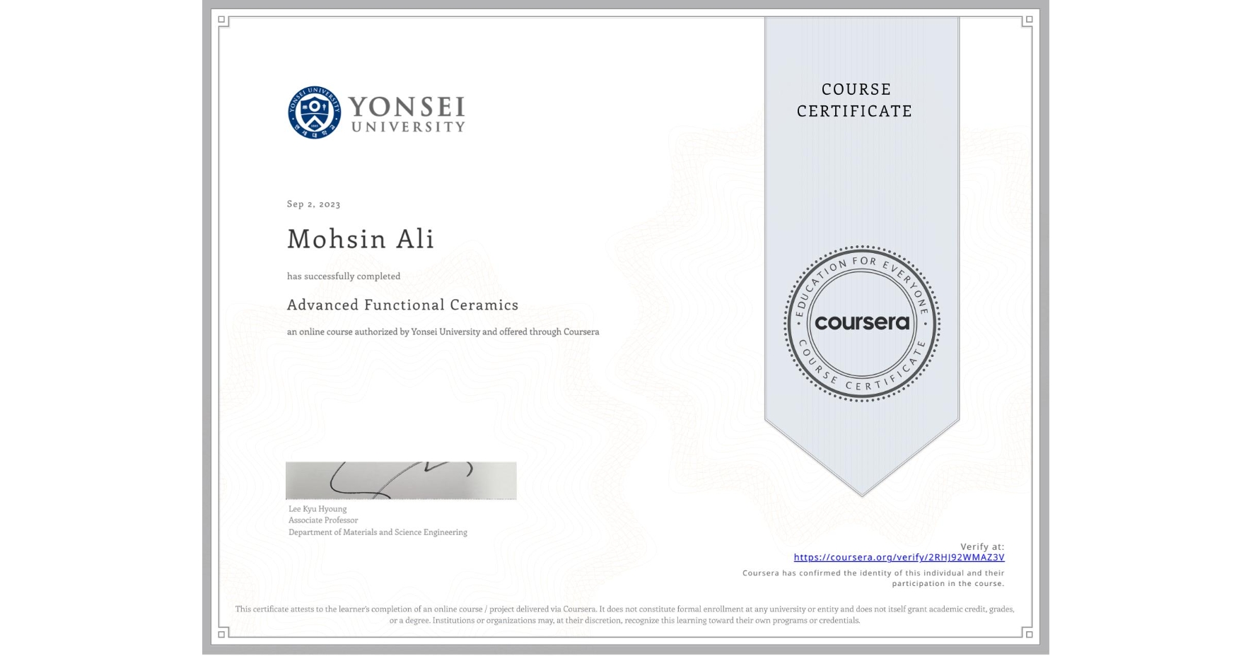 View certificate for Mohsin Ali, Advanced Functional Ceramics, an online non-credit course authorized by Yonsei University and offered through Coursera