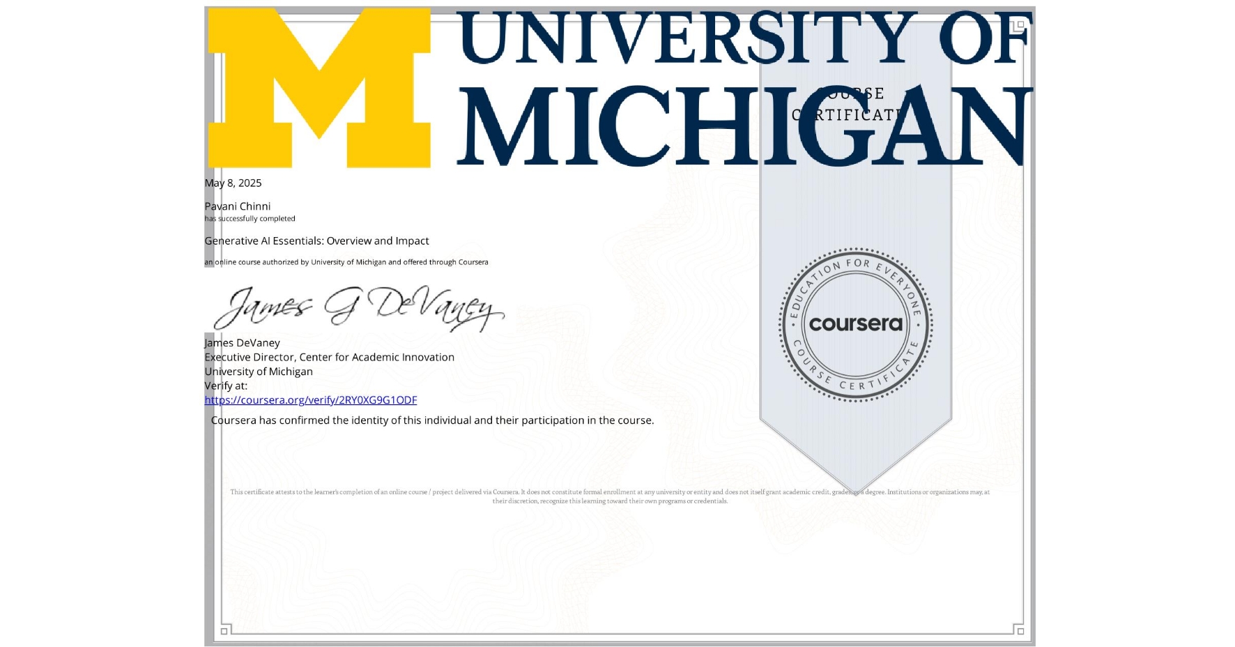 View certificate for Pavani Chinni, Generative AI Essentials: Overview and Impact, an online non-credit course authorized by University of Michigan and offered through Coursera