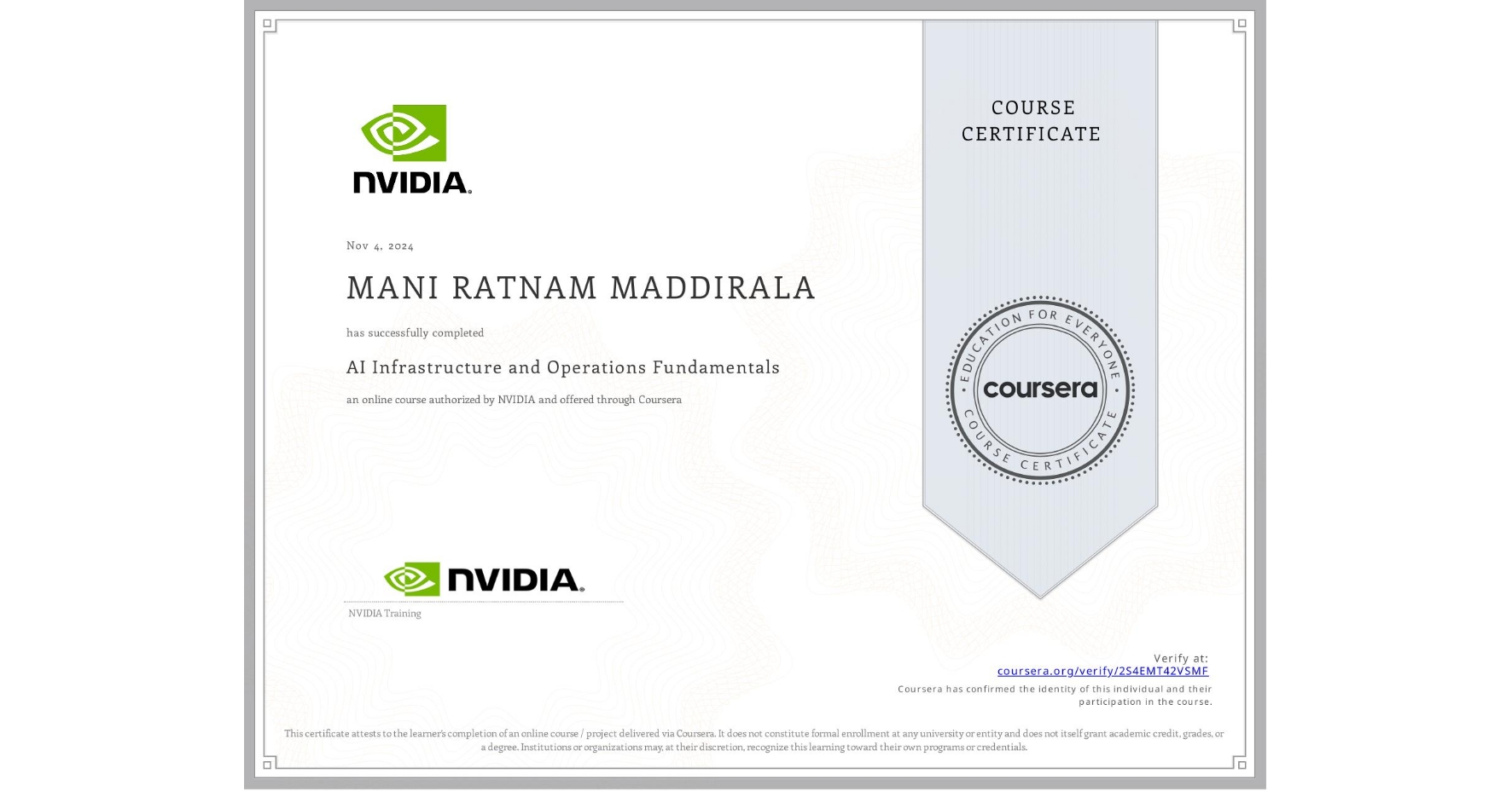View certificate for MANI RATNAM  MADDIRALA, AI Infrastructure and Operations Fundamentals, an online non-credit course authorized by NVIDIA and offered through Coursera