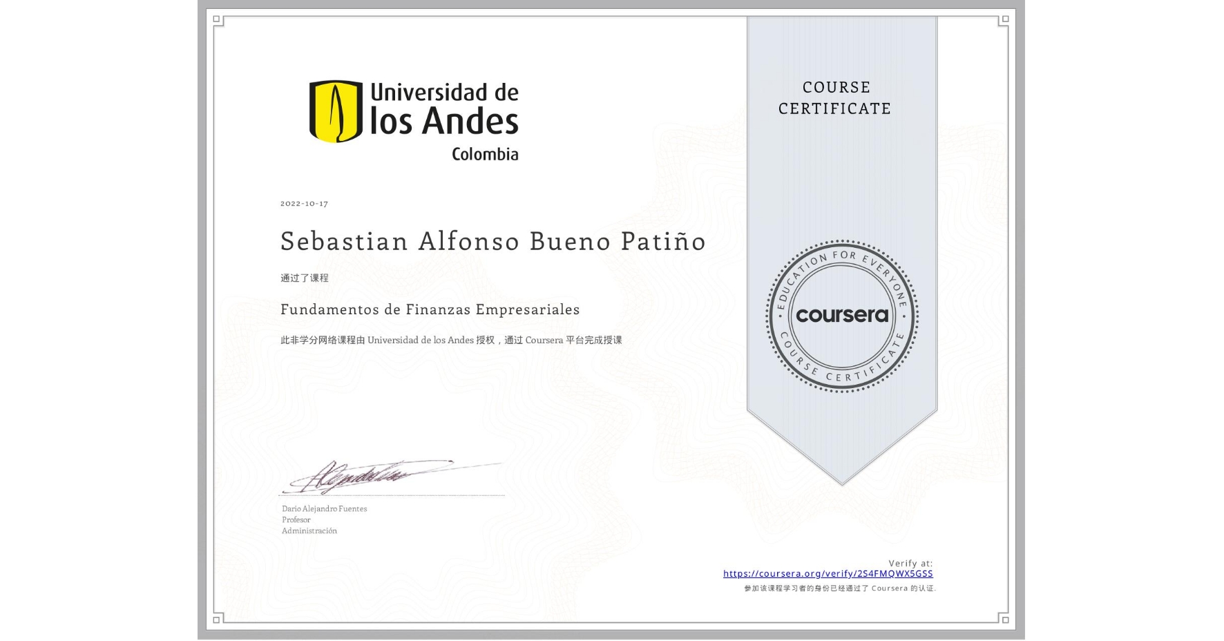 View certificate for Sebastian Alfonso Bueno Patiño, Fundamentos de Finanzas Empresariales , an online non-credit course authorized by Universidad de los Andes and offered through Coursera