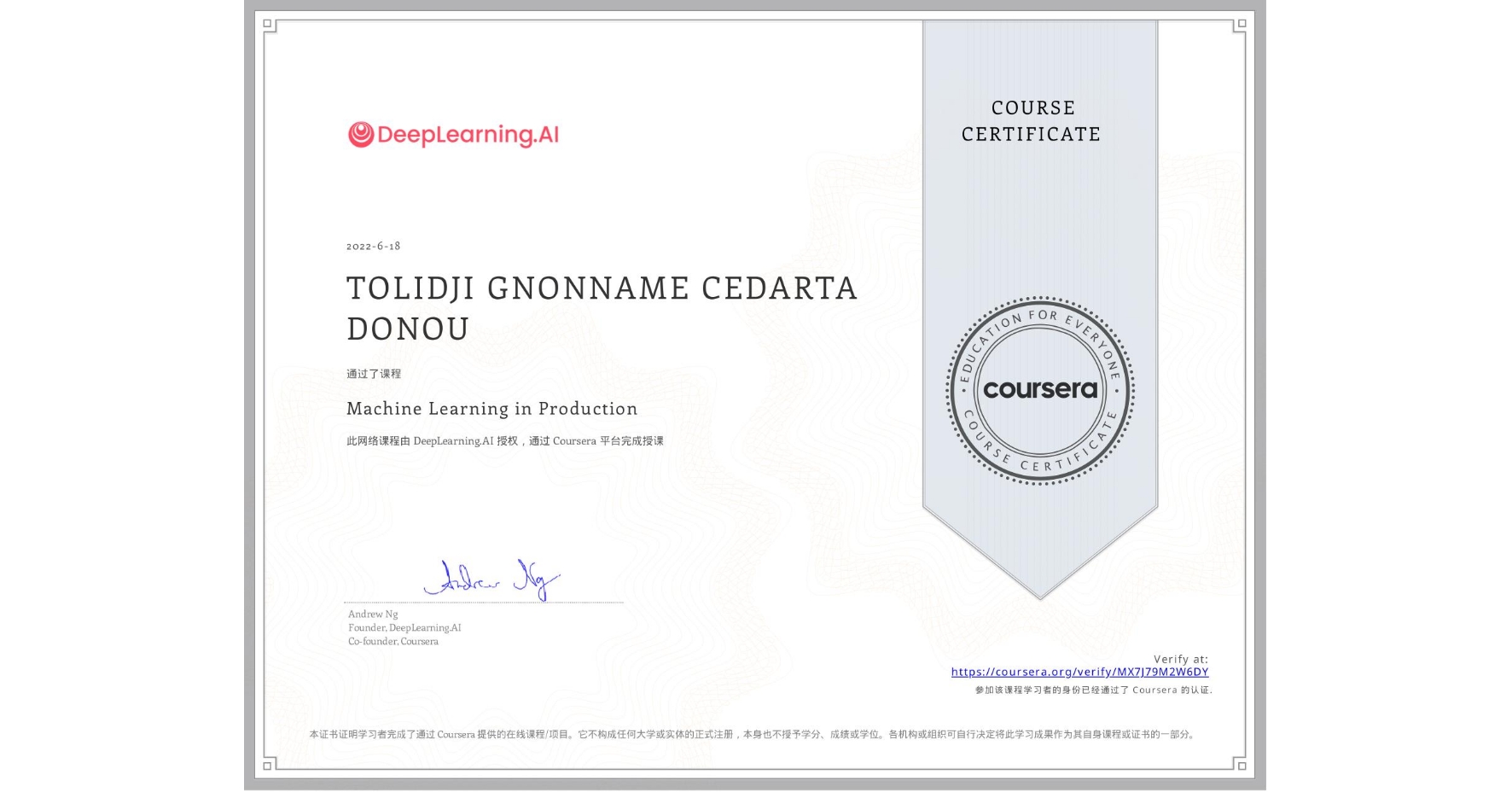 View certificate for TOLIDJI GNONNAME CEDARTA DONOU, Machine Learning in Production, an online non-credit course authorized by DeepLearning.AI and offered through Coursera