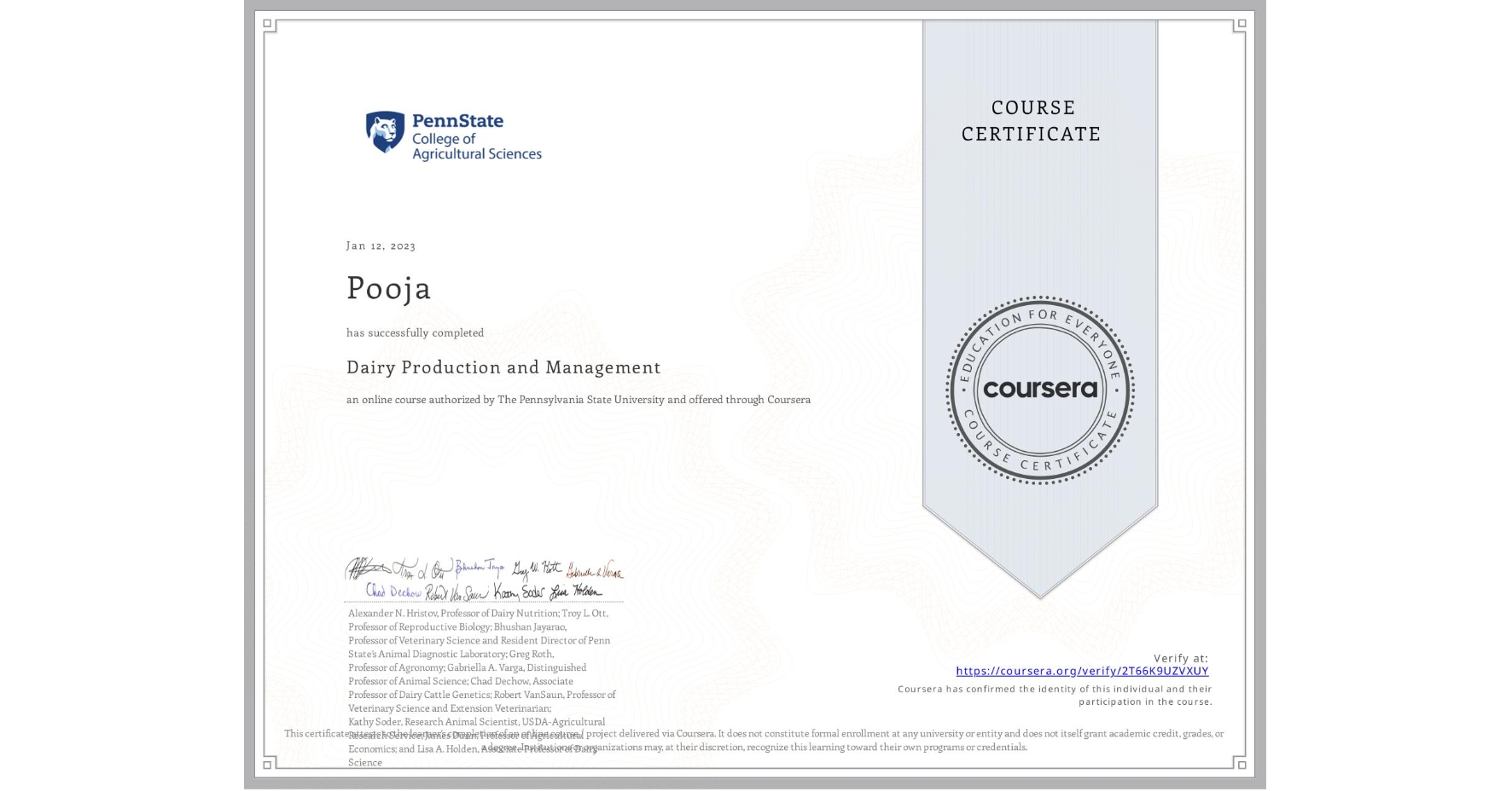 View certificate for Pooja , Dairy Production and Management, an online non-credit course authorized by The Pennsylvania State University and offered through Coursera