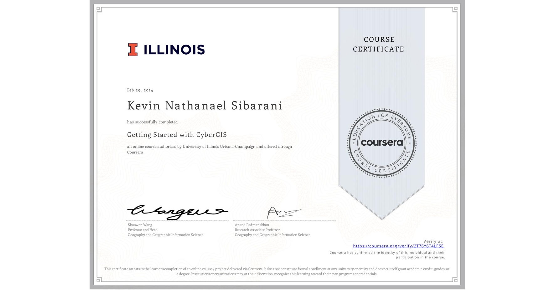 View certificate for Kevin Nathanael Sibarani, Getting Started with CyberGIS, an online non-credit course authorized by University of Illinois Urbana-Champaign and offered through Coursera