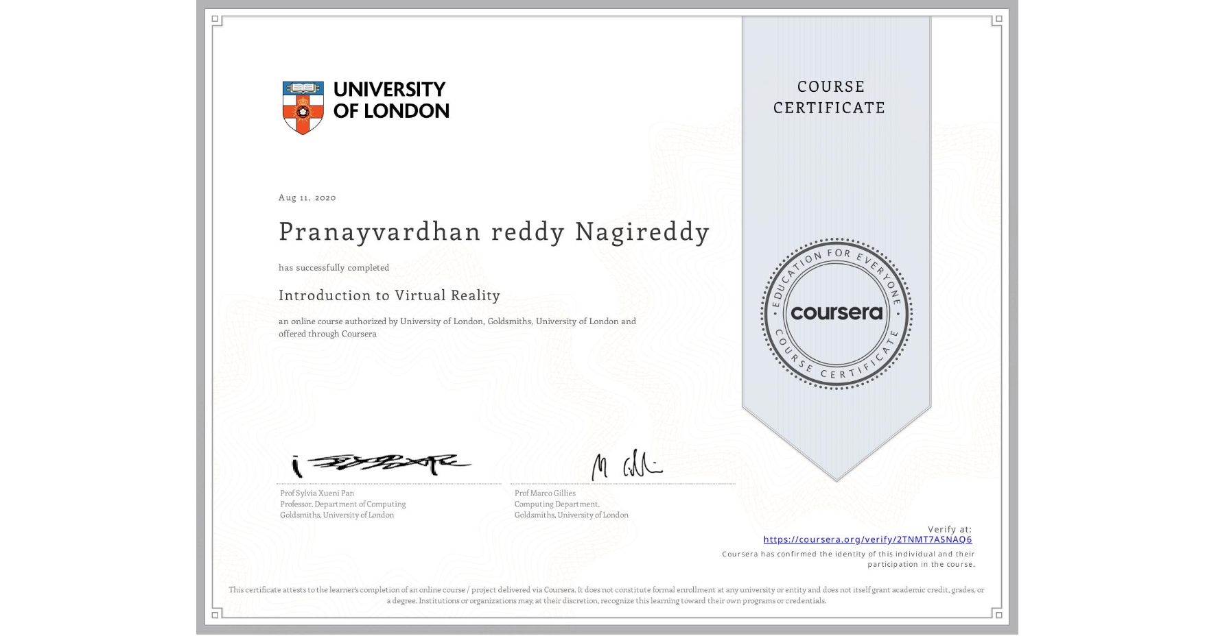 View certificate for Pranayvardhan reddy Nagireddy, Introduction to Virtual Reality, an online non-credit course authorized by University of London & Goldsmiths, University of London and offered through Coursera