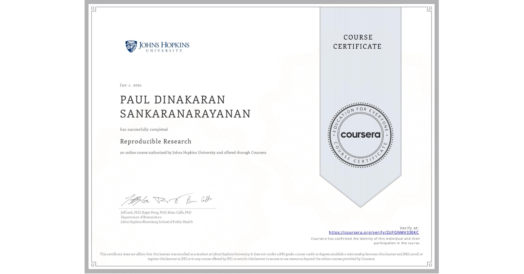 View certificate for PAUL DINAKARAN SANKARANARAYANAN, Reproducible Research, an online non-credit course authorized by Johns Hopkins University and offered through Coursera