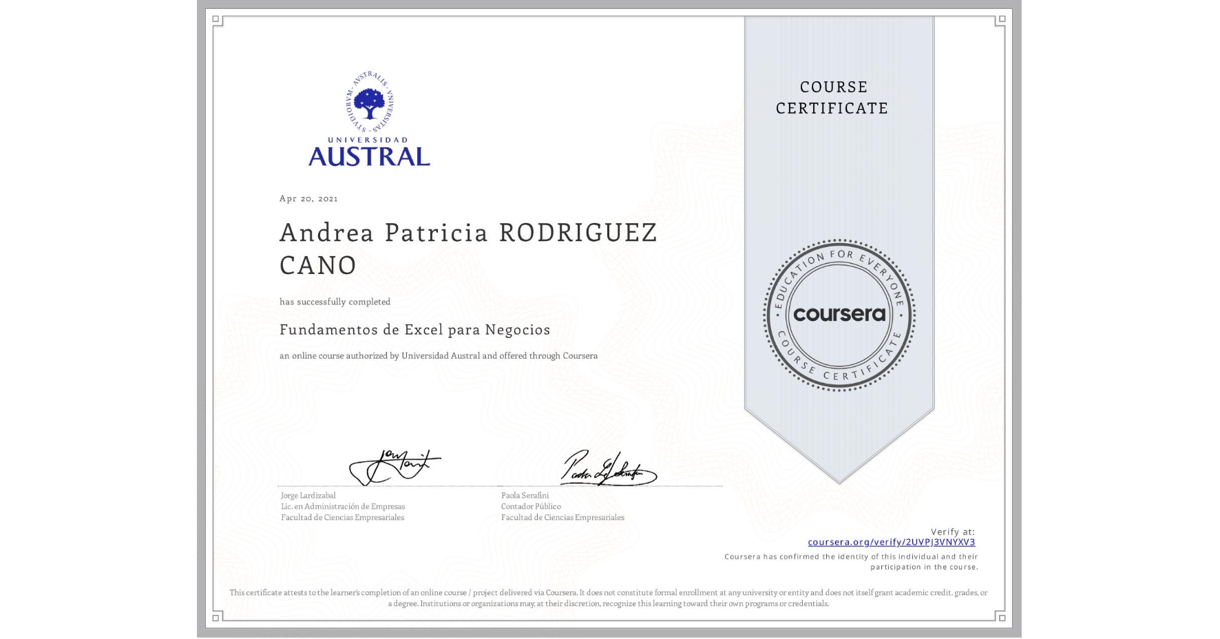 View certificate for Andrea Patricia RODRIGUEZ CANO, Fundamentos de Excel para Negocios, an online non-credit course authorized by Universidad Austral and offered through Coursera
