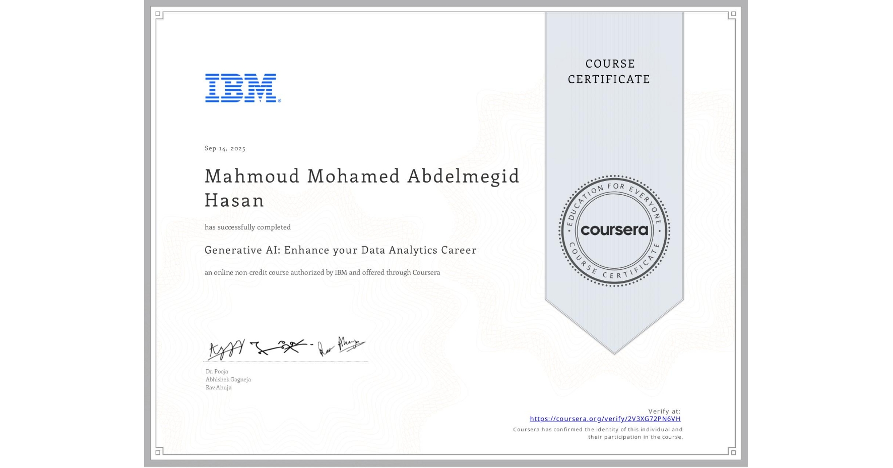View certificate for Mahmoud Mohamed Abdelmegid Hasan  , Generative AI: Enhance your Data Analytics Career , an online non-credit course authorized by IBM and offered through Coursera