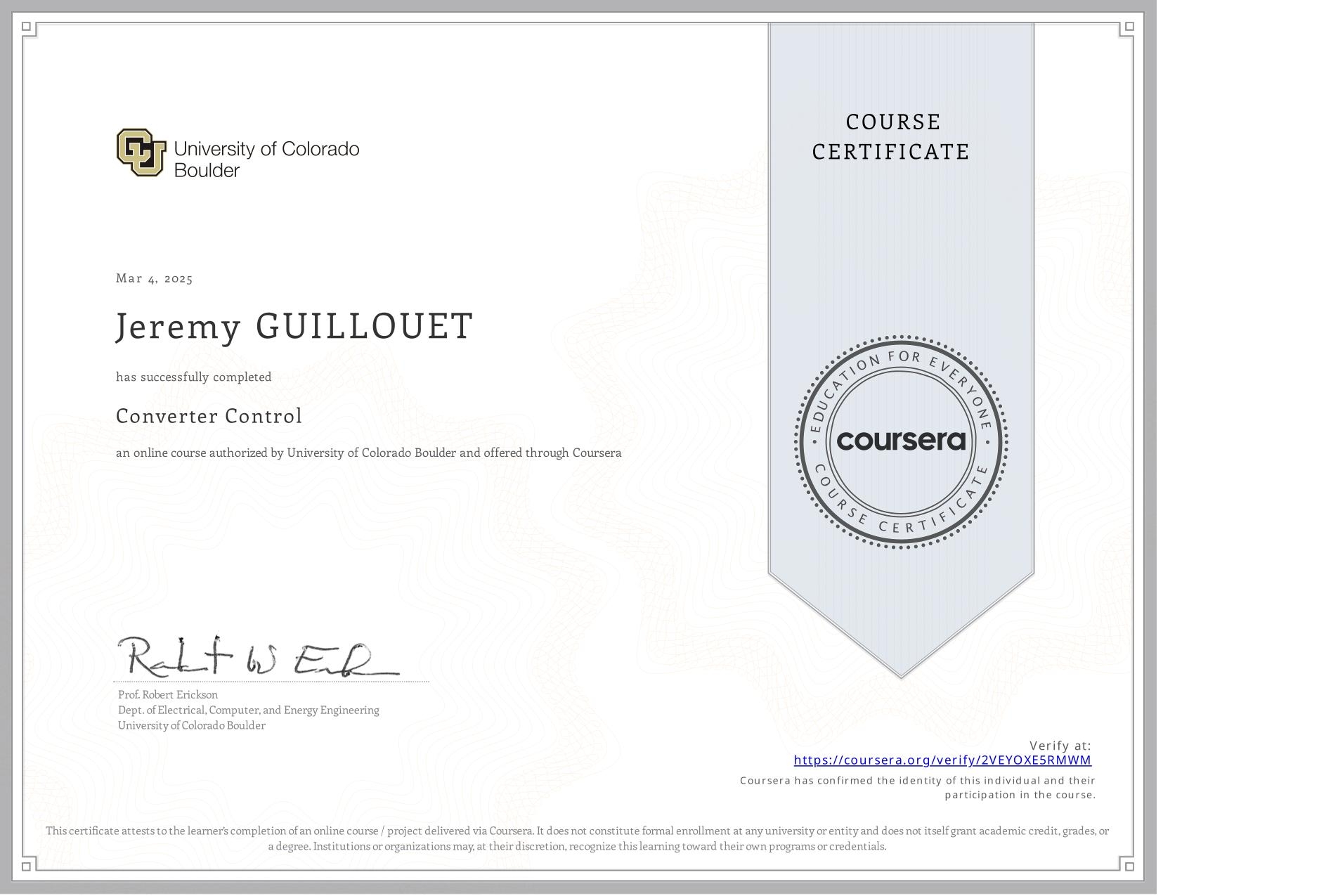 View certificate for Jeremy GUILLOUET, Converter Control, an online non-credit course authorized by University of Colorado Boulder and offered through Coursera