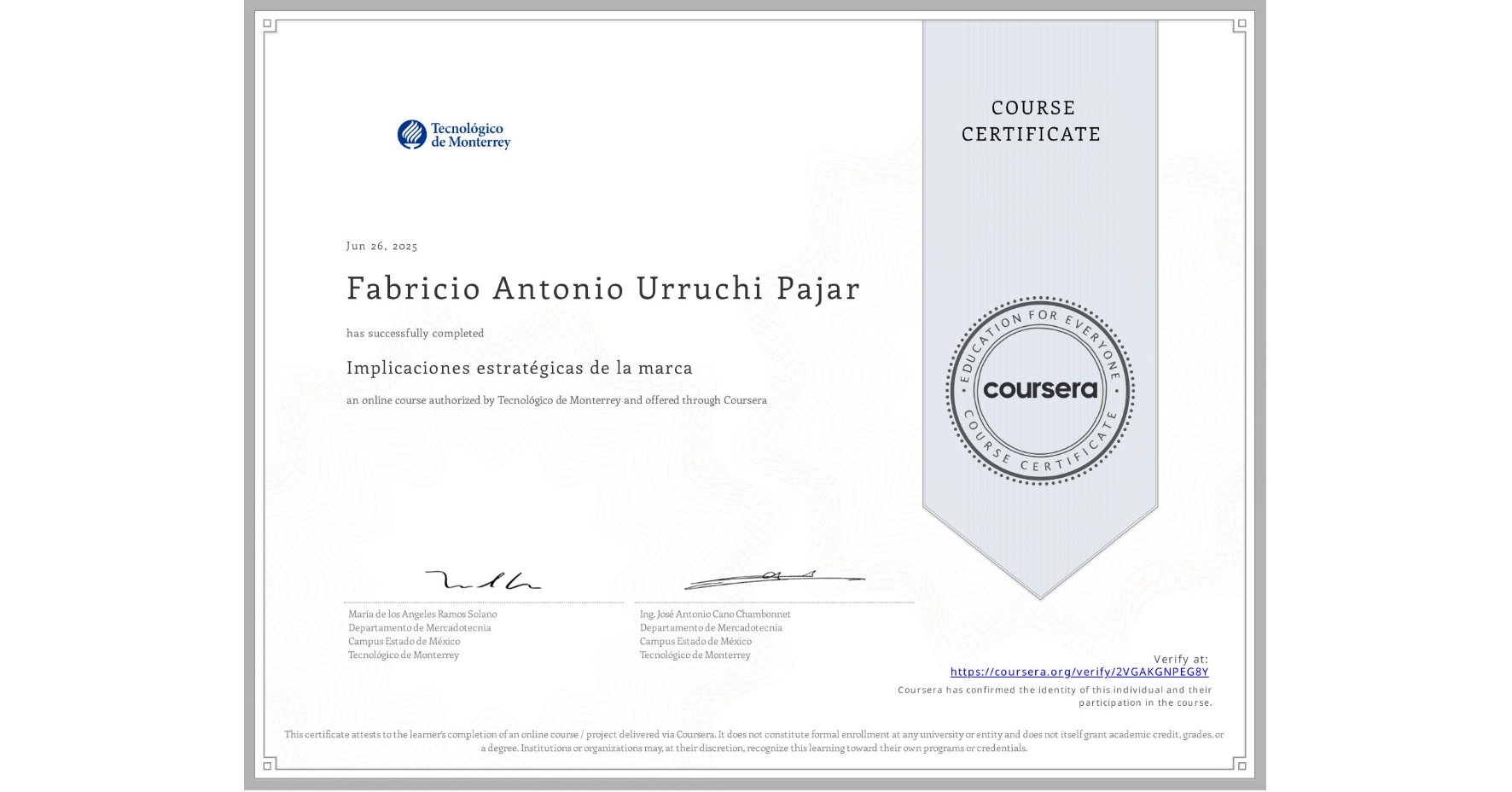 View certificate for Fabricio Antonio Urruchi Pajar, Implicaciones estratégicas de la marca, an online non-credit course authorized by Tecnológico de Monterrey and offered through Coursera