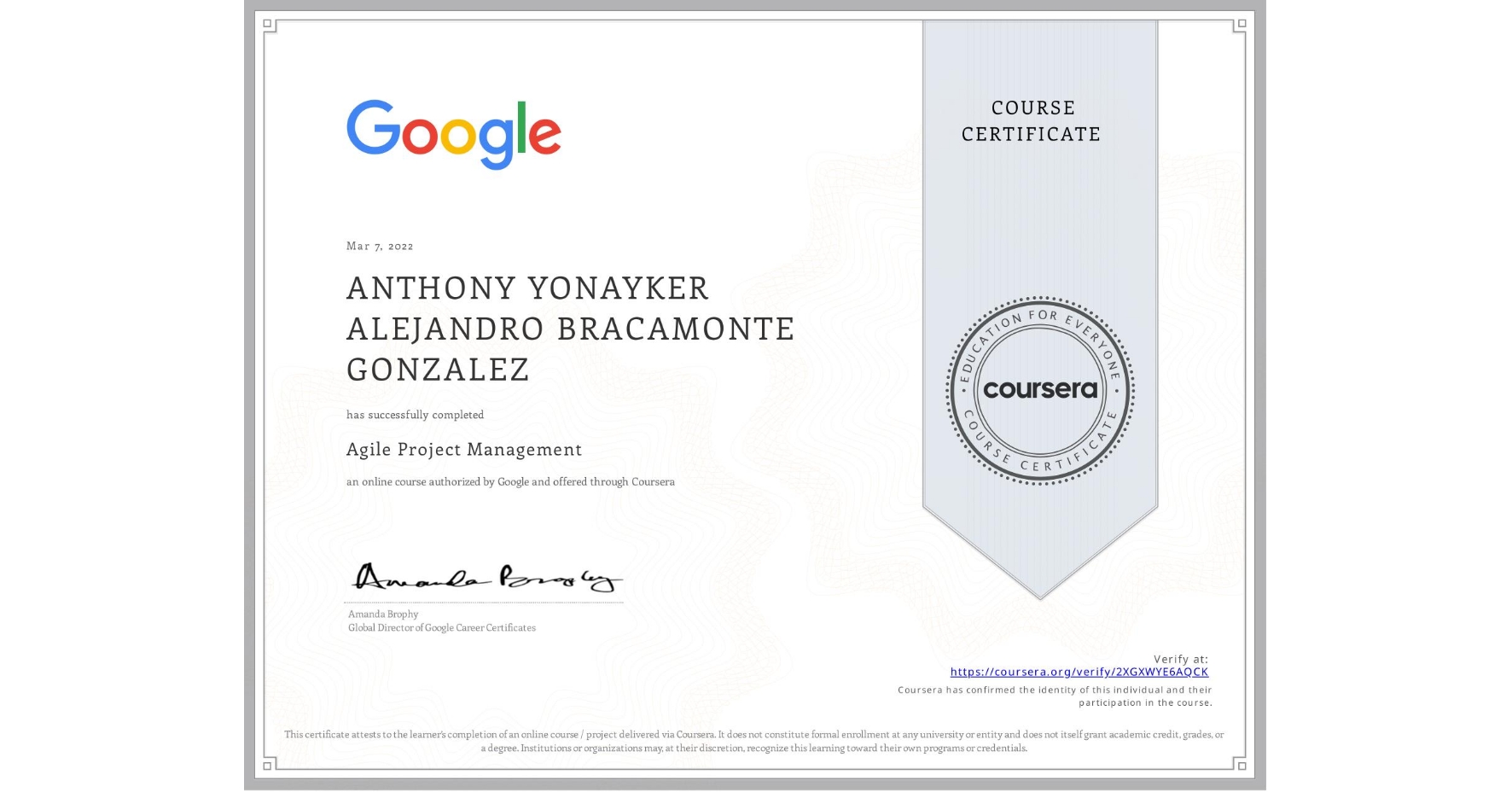 View certificate for ANTHONY YONAYKER ALEJANDRO  BRACAMONTE GONZALEZ, Agile Project Management, an online non-credit course authorized by Google and offered through Coursera