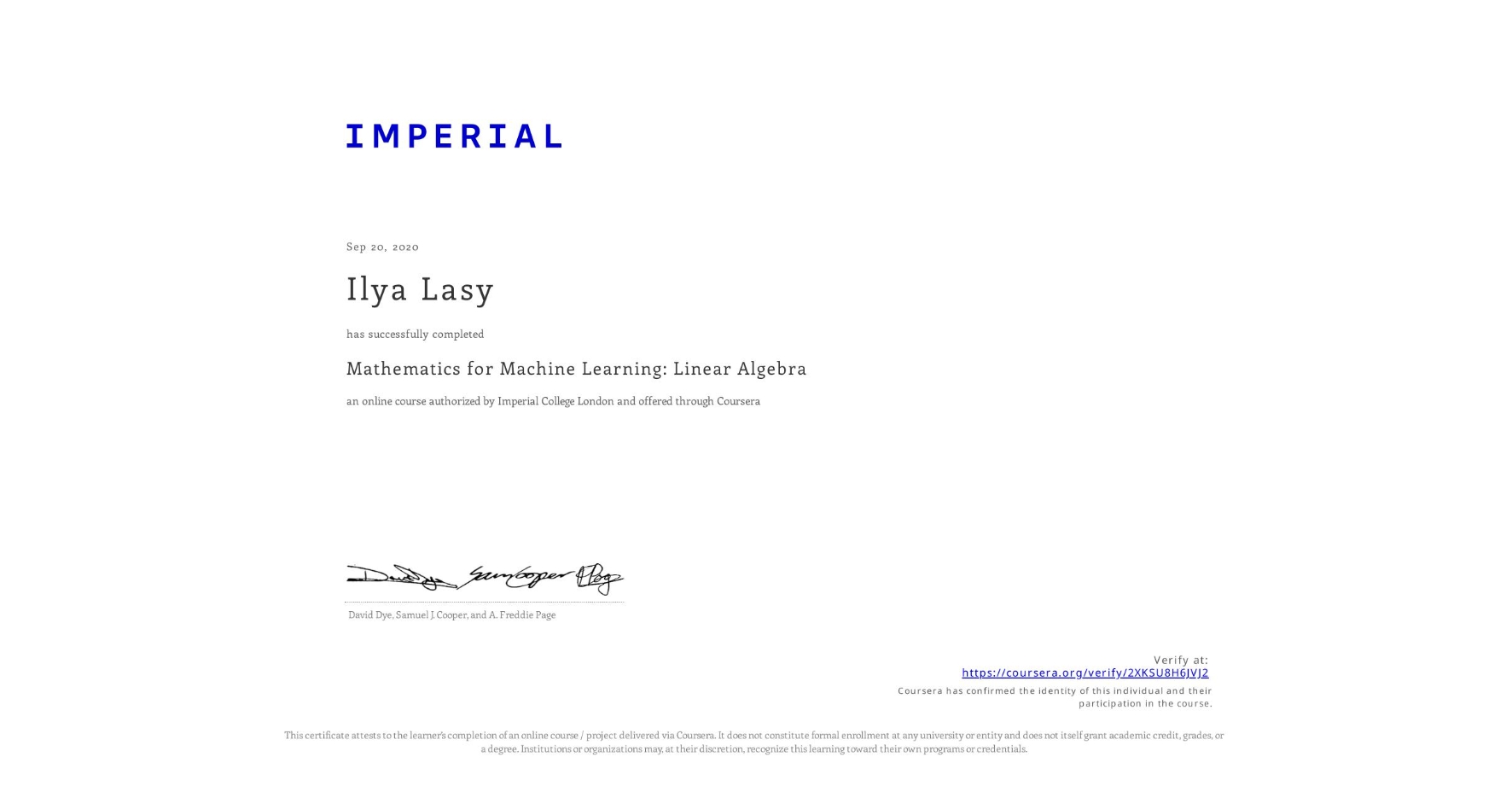 View certificate for Ilya Lasy, Mathematics for Machine Learning: Linear Algebra, an online non-credit course authorized by Imperial College London and offered through Coursera