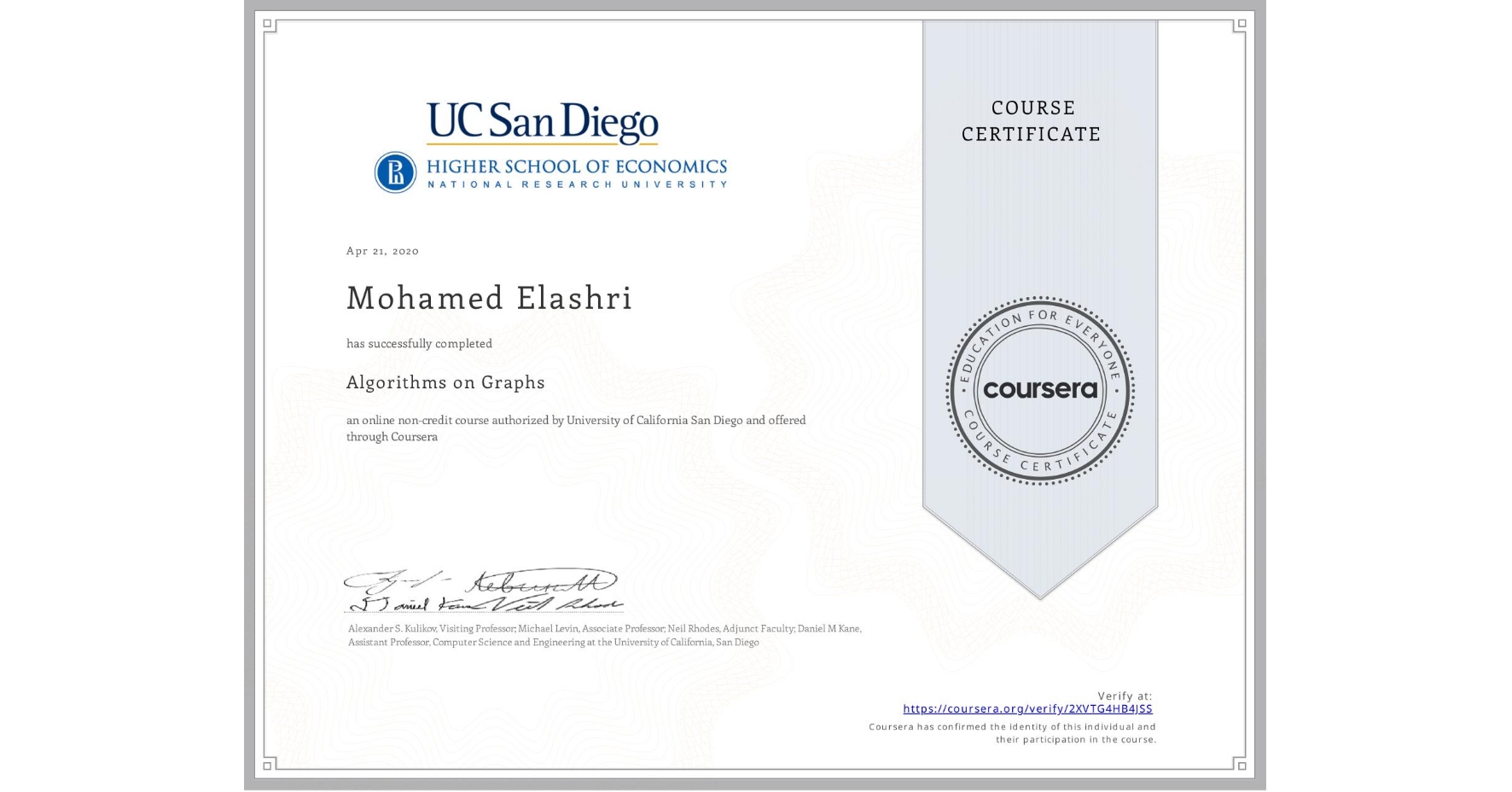 View certificate for Mohamed Elashri, Algorithms on Graphs, an online non-credit course authorized by University of California San Diego and offered through Coursera