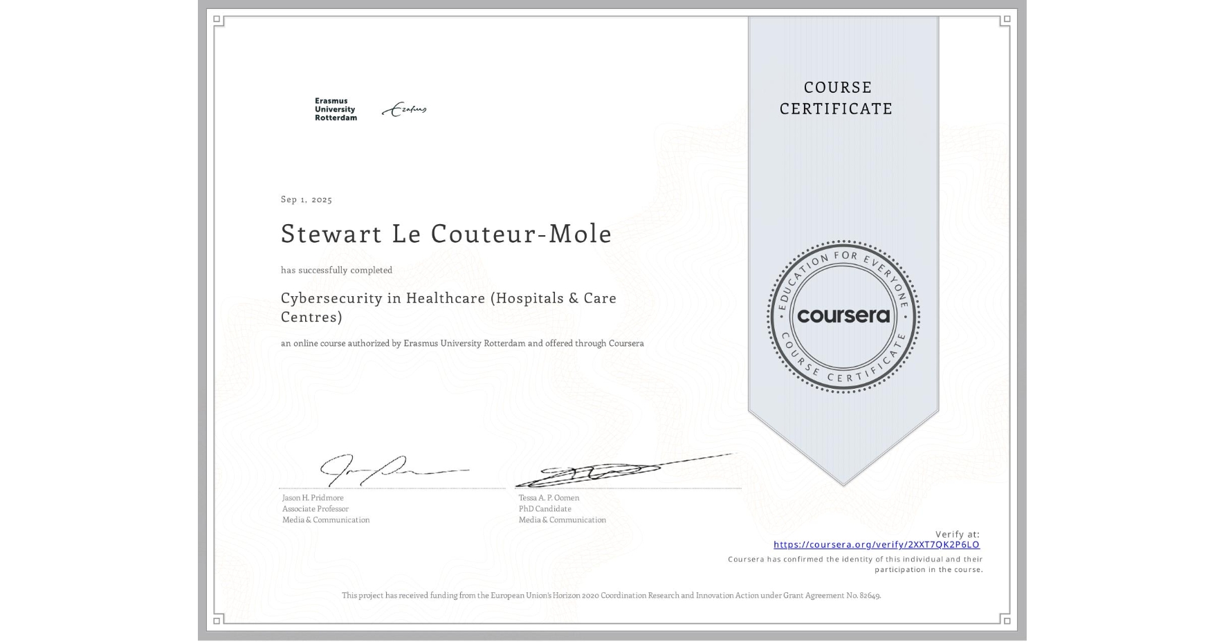 View certificate for Stewart Le Couteur-Mole, Cybersecurity in Healthcare (Hospitals & Care Centres), an online non-credit course authorized by Erasmus University Rotterdam and offered through Coursera