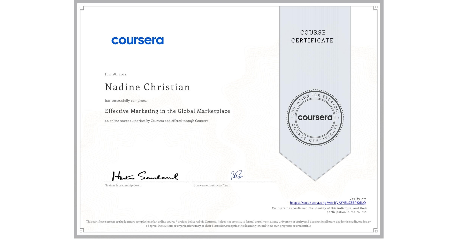 View certificate for Nadine Christian, Effective Marketing in the Global Marketplace, an online non-credit course authorized by Coursera and offered through Coursera