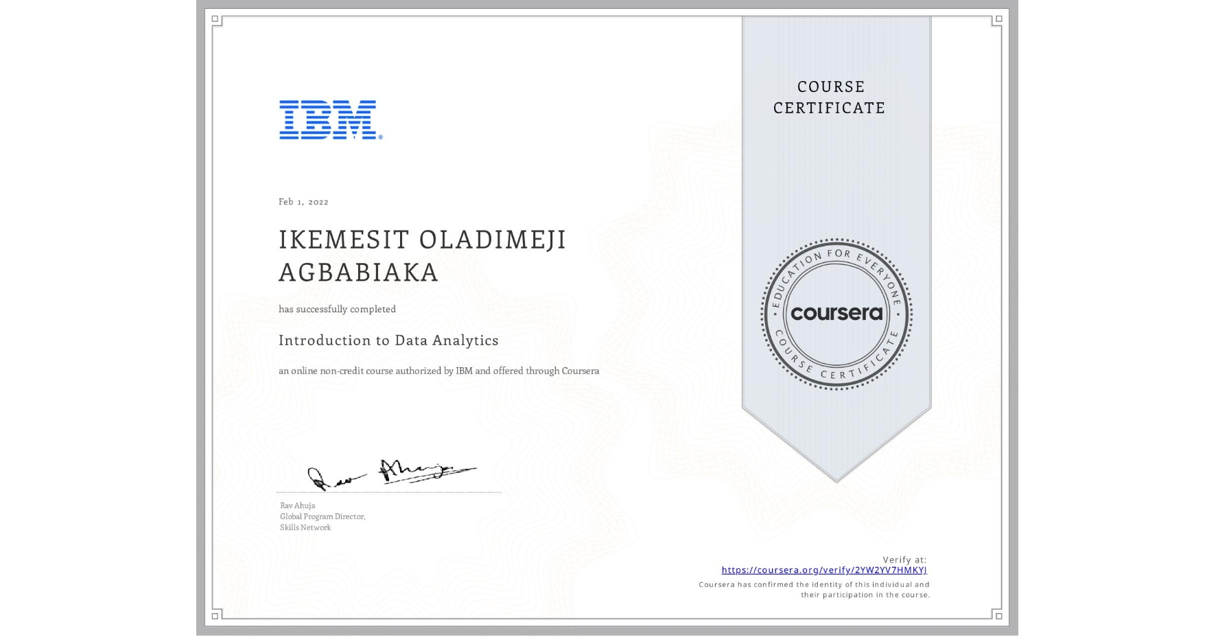View certificate for IKEMESIT OLADIMEJI  AGBABIAKA, Introduction to Data Analytics, an online non-credit course authorized by IBM and offered through Coursera