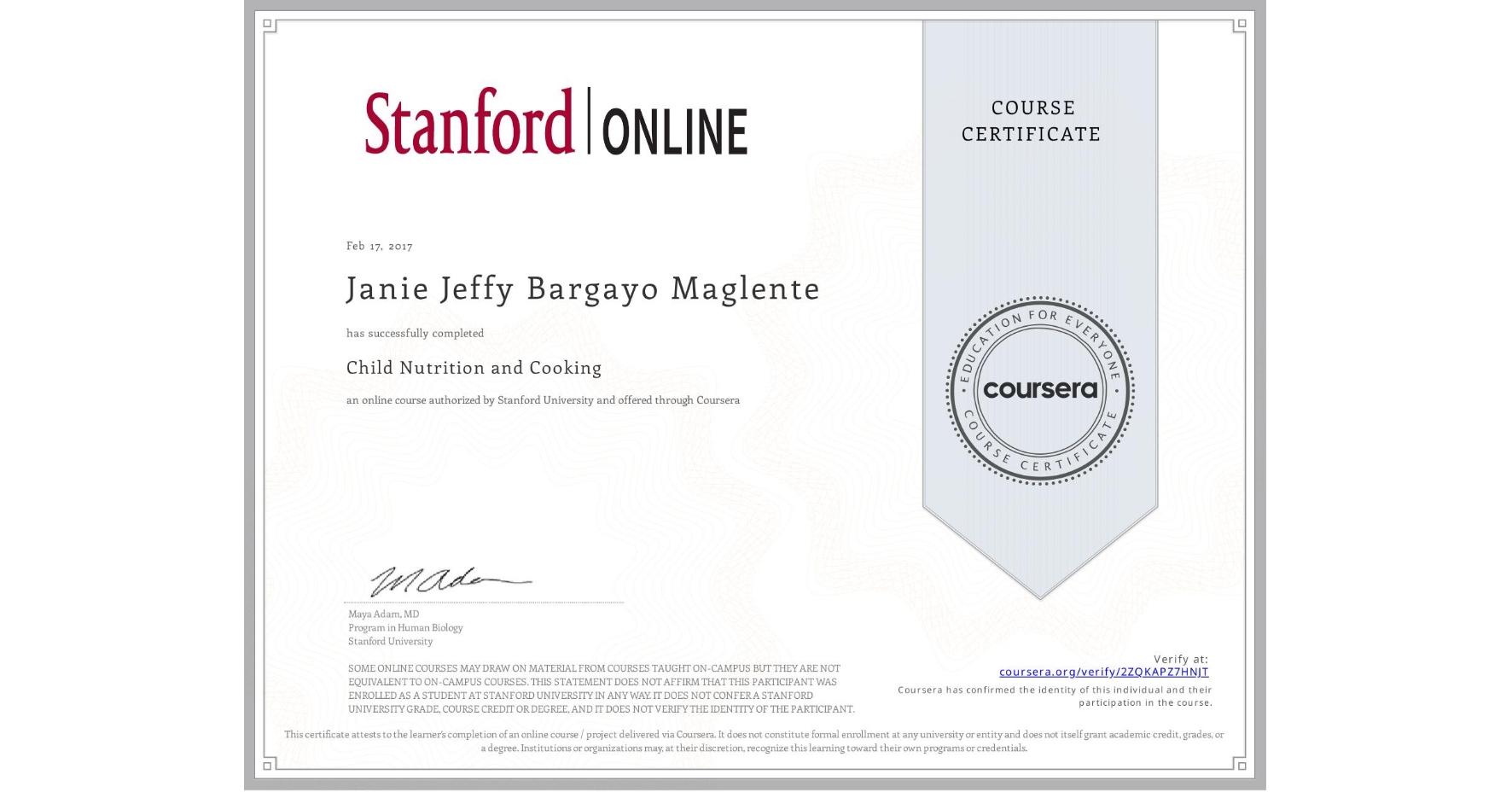 View certificate for Janie Jeffy Bargayo Maglente, Child Nutrition and Cooking, an online non-credit course authorized by Stanford University and offered through Coursera