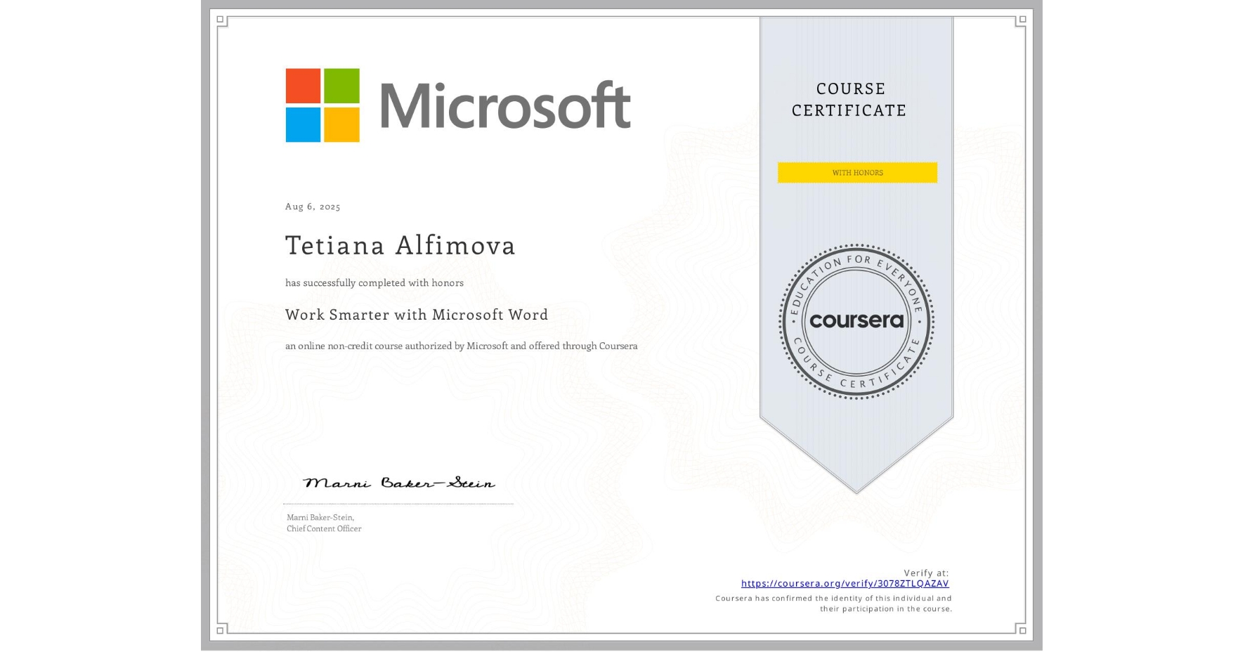 View certificate for Tetiana Alfimova, Work Smarter with Microsoft Word, an online non-credit course authorized by Microsoft and offered through Coursera