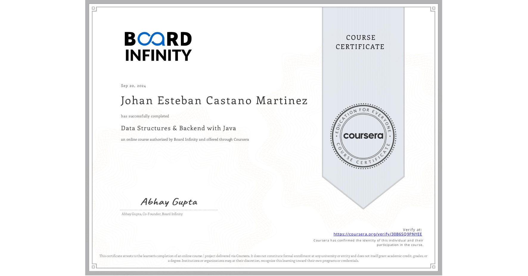 View certificate for Johan Esteban Castano Martinez, Data Structures & Backend with Java, an online non-credit course authorized by Board Infinity and offered through Coursera