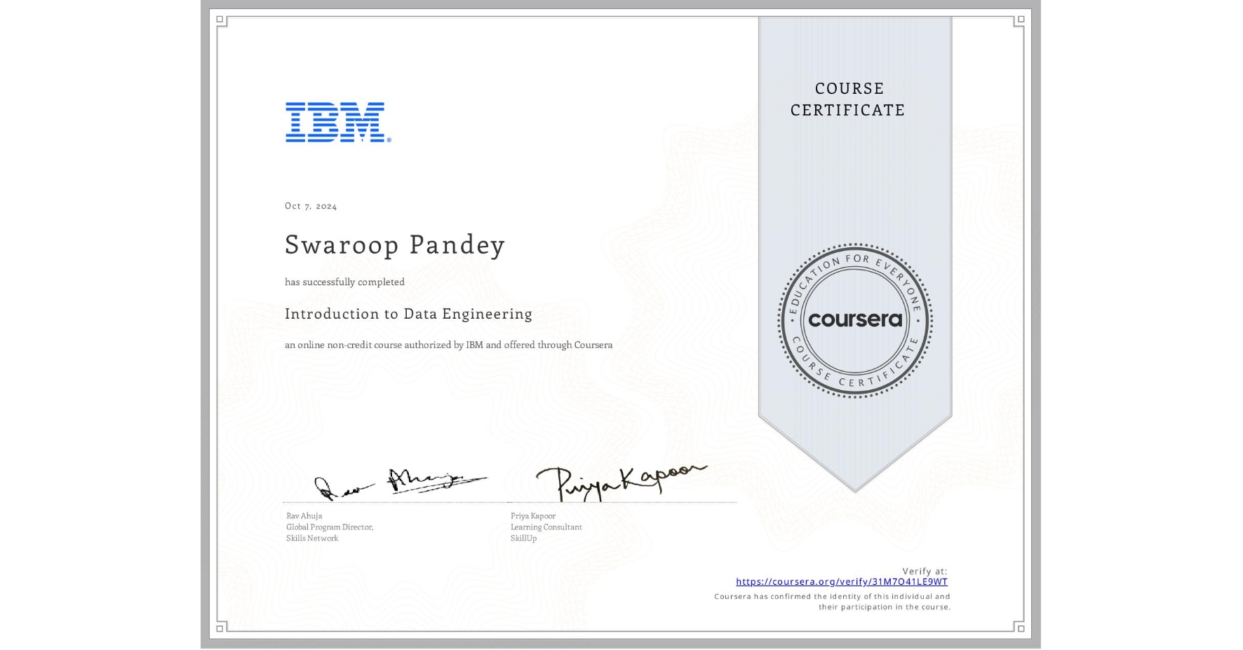 View certificate for Swaroop Pandey, Introduction to Data Engineering, an online non-credit course authorized by IBM and offered through Coursera