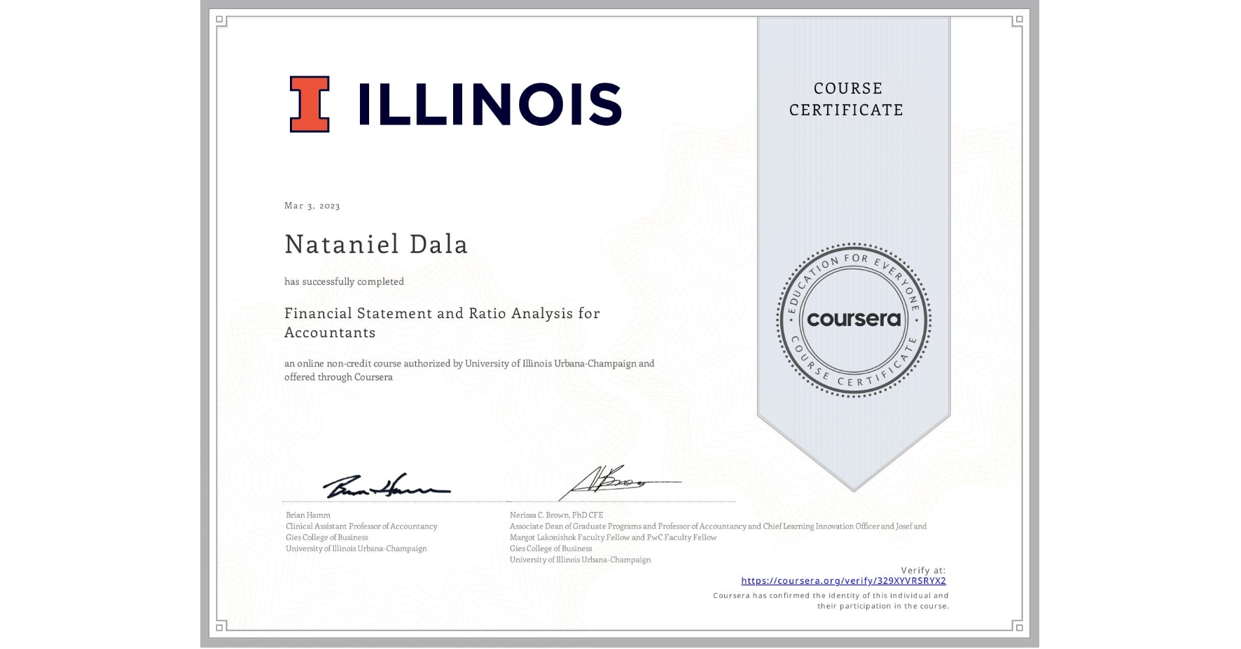 View certificate for Nataniel Dala, Financial Statement and Ratio Analysis for Accountants, an online non-credit course authorized by University of Illinois Urbana-Champaign and offered through Coursera