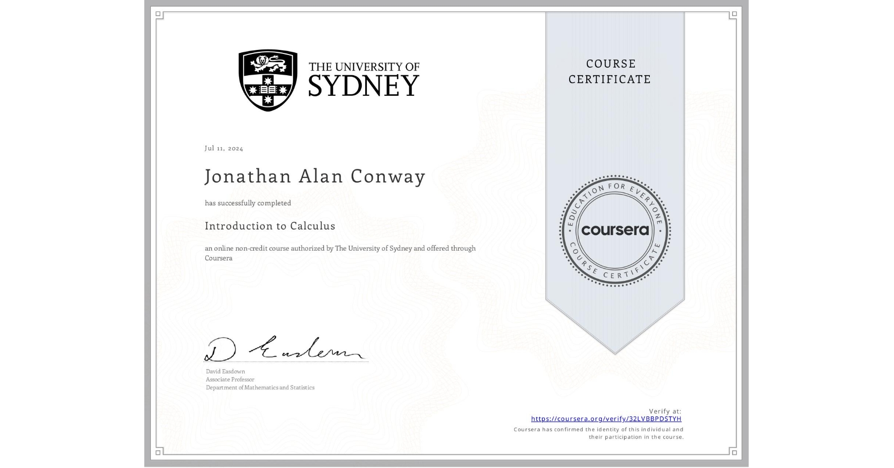View certificate for Jonathan Alan Conway, Introduction to Calculus, an online non-credit course authorized by The University of Sydney and offered through Coursera