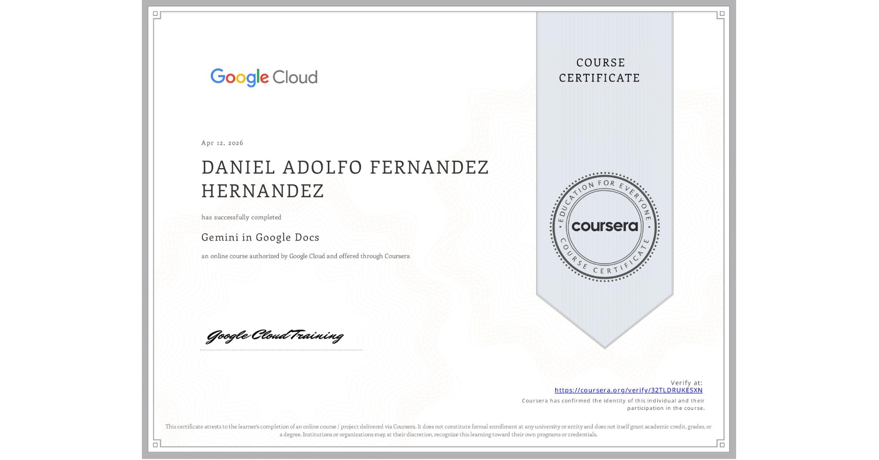 View certificate for DANIEL ADOLFO FERNANDEZ HERNANDEZ, Gemini in Google Docs, an online non-credit course authorized by Google Cloud and offered through Coursera