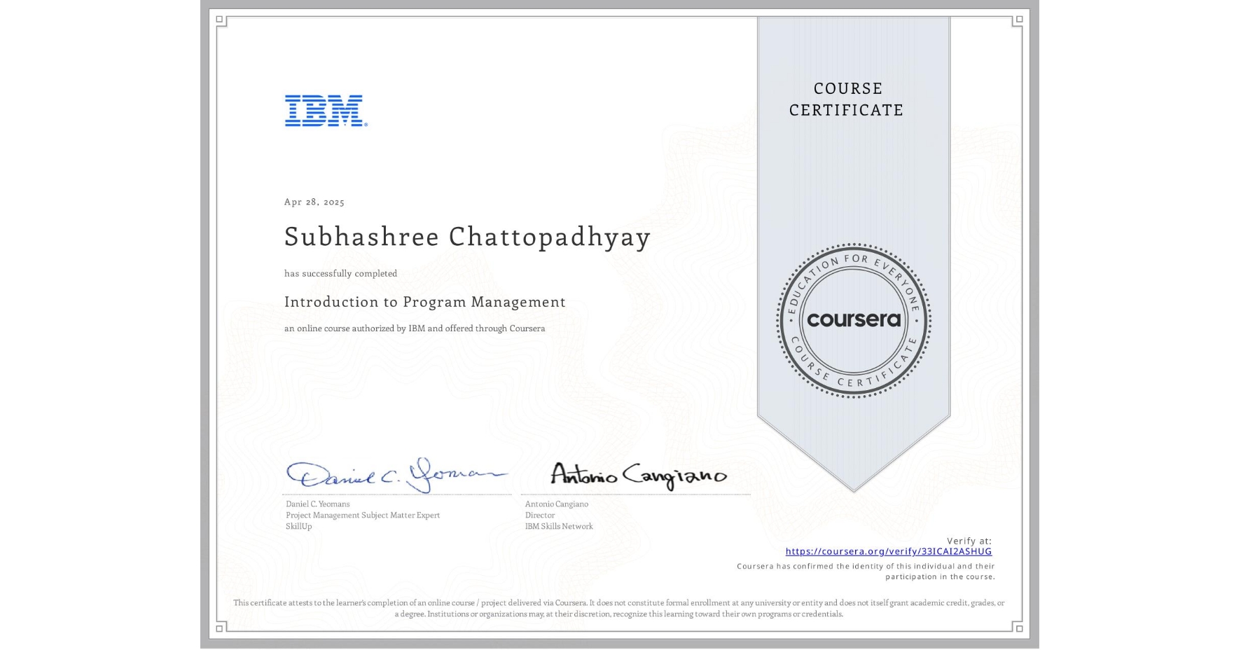 View certificate for Subhashree Chattopadhyay, Introduction to Program Management, an online non-credit course authorized by IBM and offered through Coursera