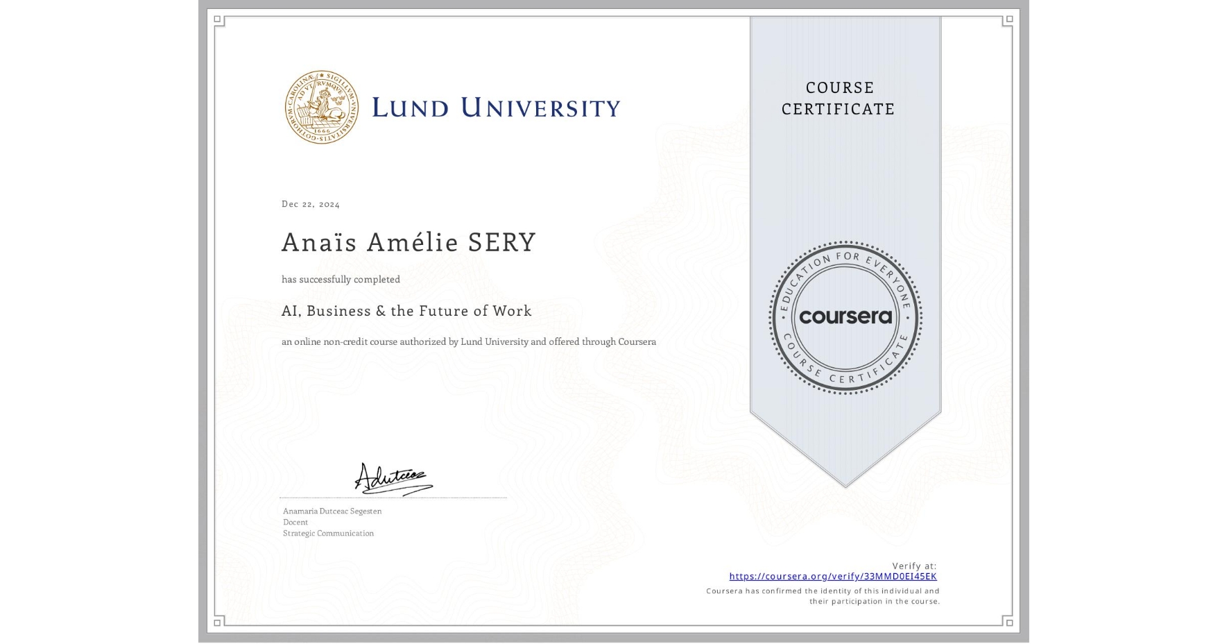 View certificate for Anaïs Amélie SERY, AI, Business & the Future of Work, an online non-credit course authorized by Lund University and offered through Coursera