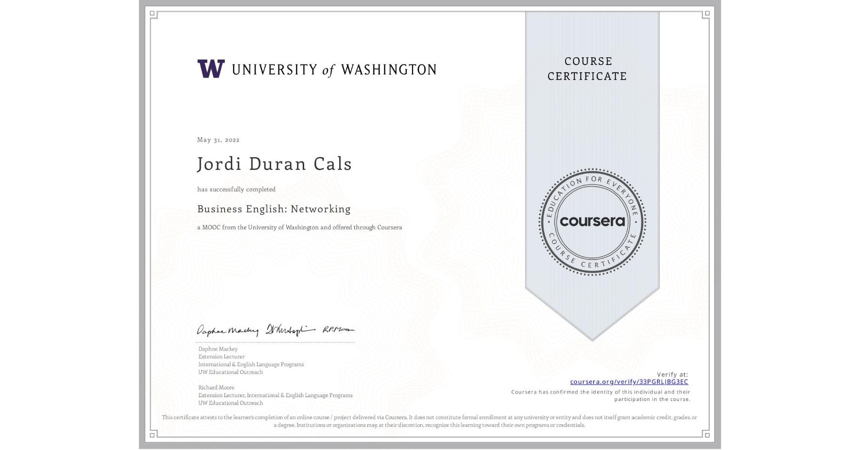 View certificate for Jordi Duran Cals, Business English: Networking, an online non-credit course authorized by University of Washington and offered through Coursera