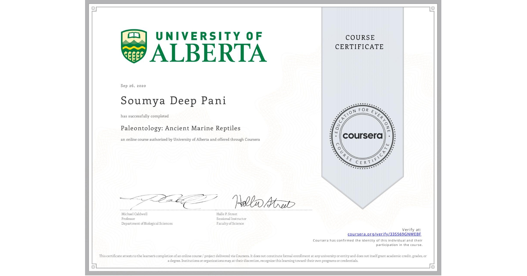 View certificate for Soumya Deep Pani, Paleontology: Ancient Marine Reptiles, an online non-credit course authorized by University of Alberta and offered through Coursera