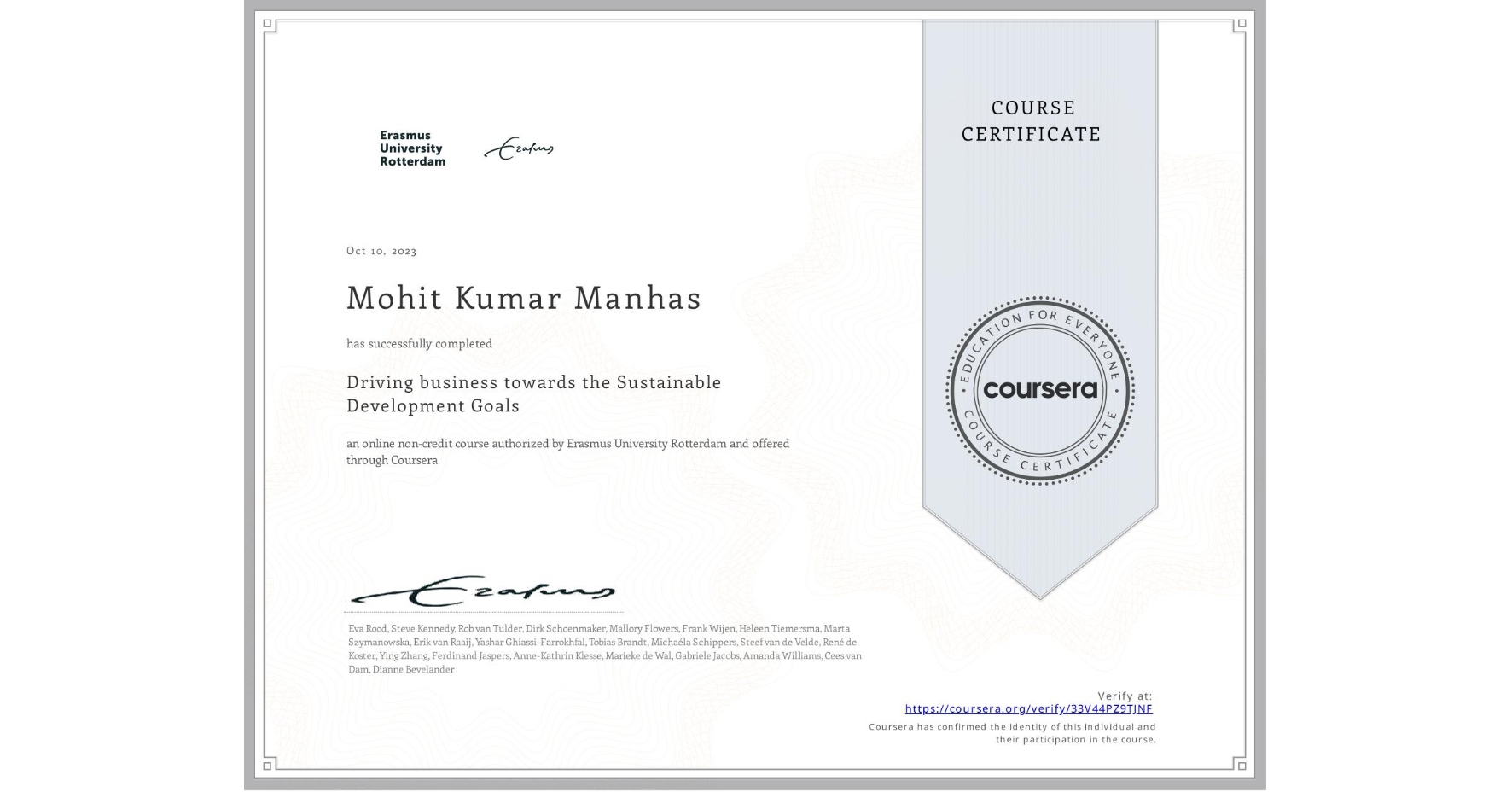 View certificate for Mohit Kumar Manhas, Driving business towards the Sustainable Development Goals, an online non-credit course authorized by Erasmus University Rotterdam and offered through Coursera