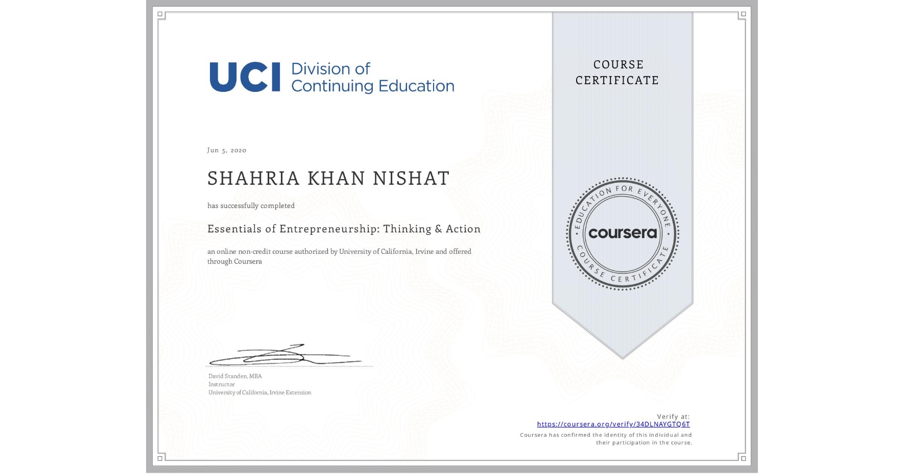 View certificate for SHAHRIA KHAN NISHAT, Essentials of Entrepreneurship: Thinking & Action, an online non-credit course authorized by University of California, Irvine and offered through Coursera
