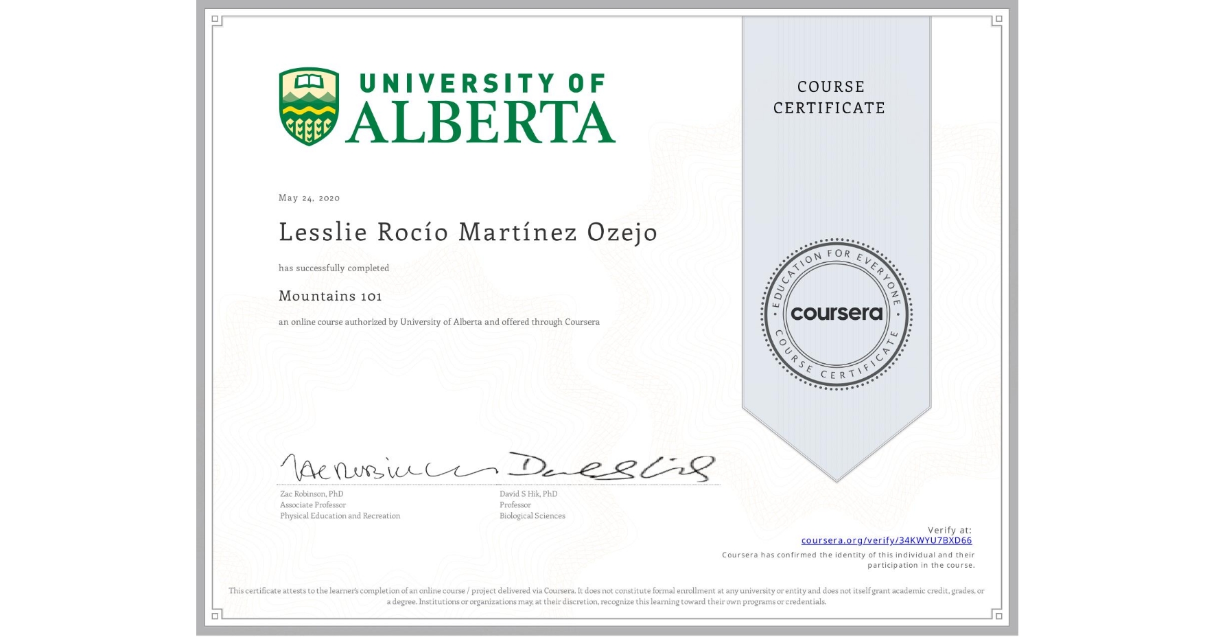View certificate for Lesslie Rocío Martínez Ozejo, Mountains 101, an online non-credit course authorized by University of Alberta and offered through Coursera
