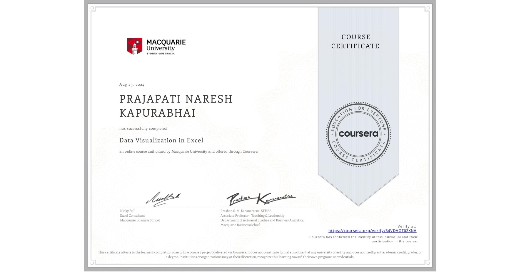 View certificate for PRAJAPATI NARESH KAPURABHAI, Data Visualization in Excel, an online non-credit course authorized by Macquarie University and offered through Coursera