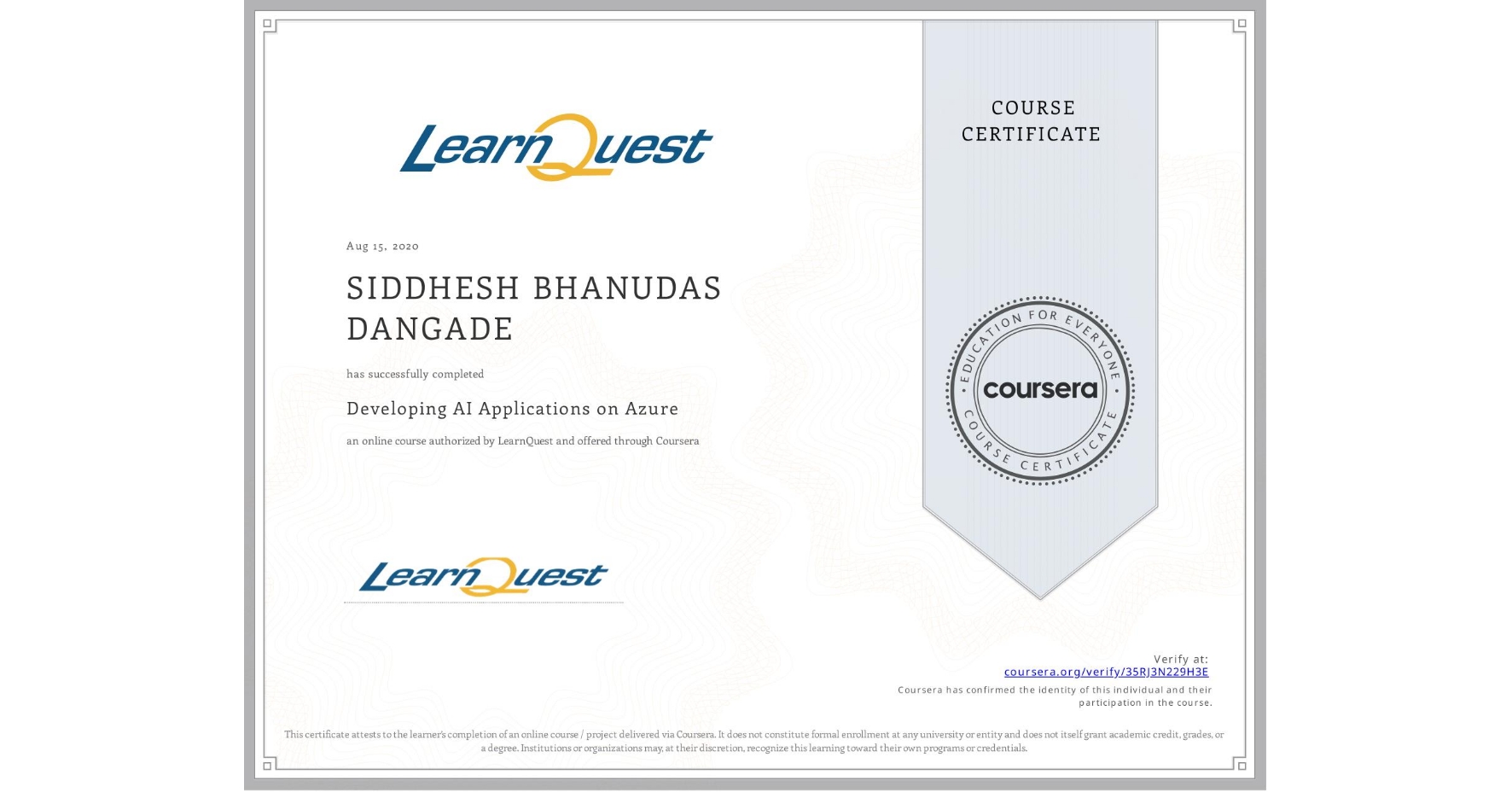 View certificate for SIDDHESH BHANUDAS  DANGADE, Developing AI Applications on Azure, an online non-credit course authorized by LearnQuest and offered through Coursera