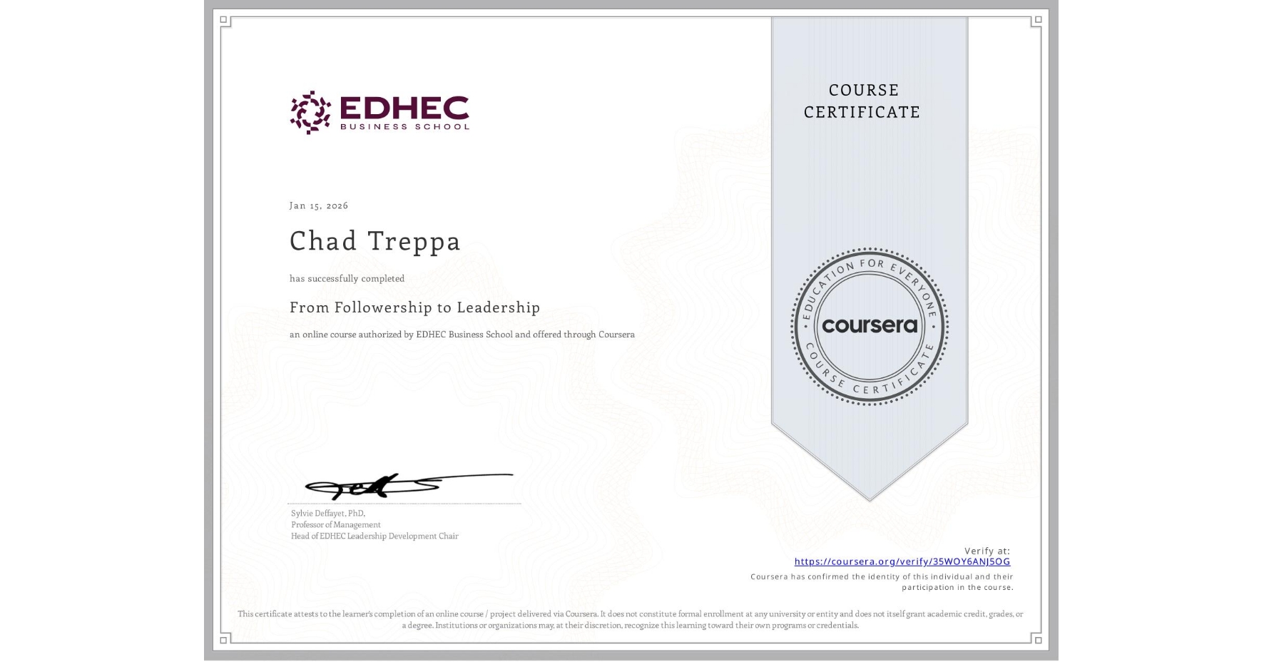 View certificate for Chad Treppa, From Followership to Leadership, an online non-credit course authorized by EDHEC Business School and offered through Coursera
