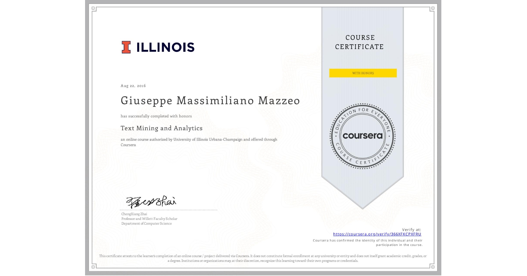 View certificate for Giuseppe Massimiliano Mazzeo, Text Mining and Analytics, an online non-credit course authorized by University of Illinois Urbana-Champaign and offered through Coursera
