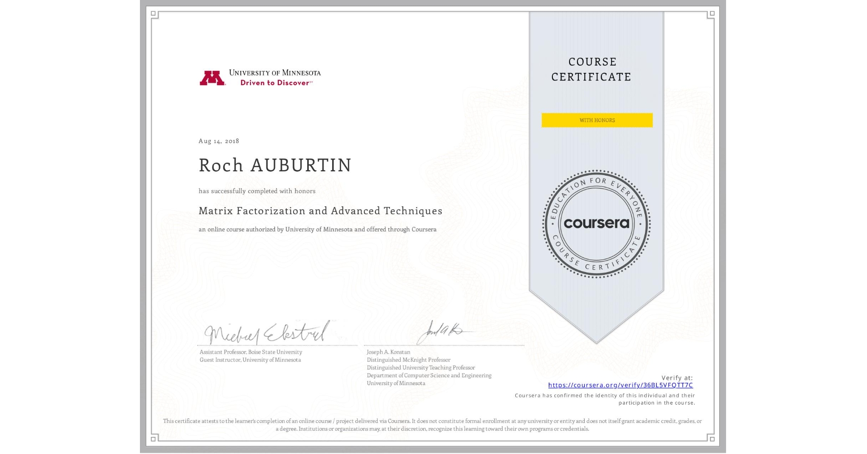 View certificate for Roch AUBURTIN, Matrix Factorization and Advanced Techniques, an online non-credit course authorized by University of Minnesota and offered through Coursera