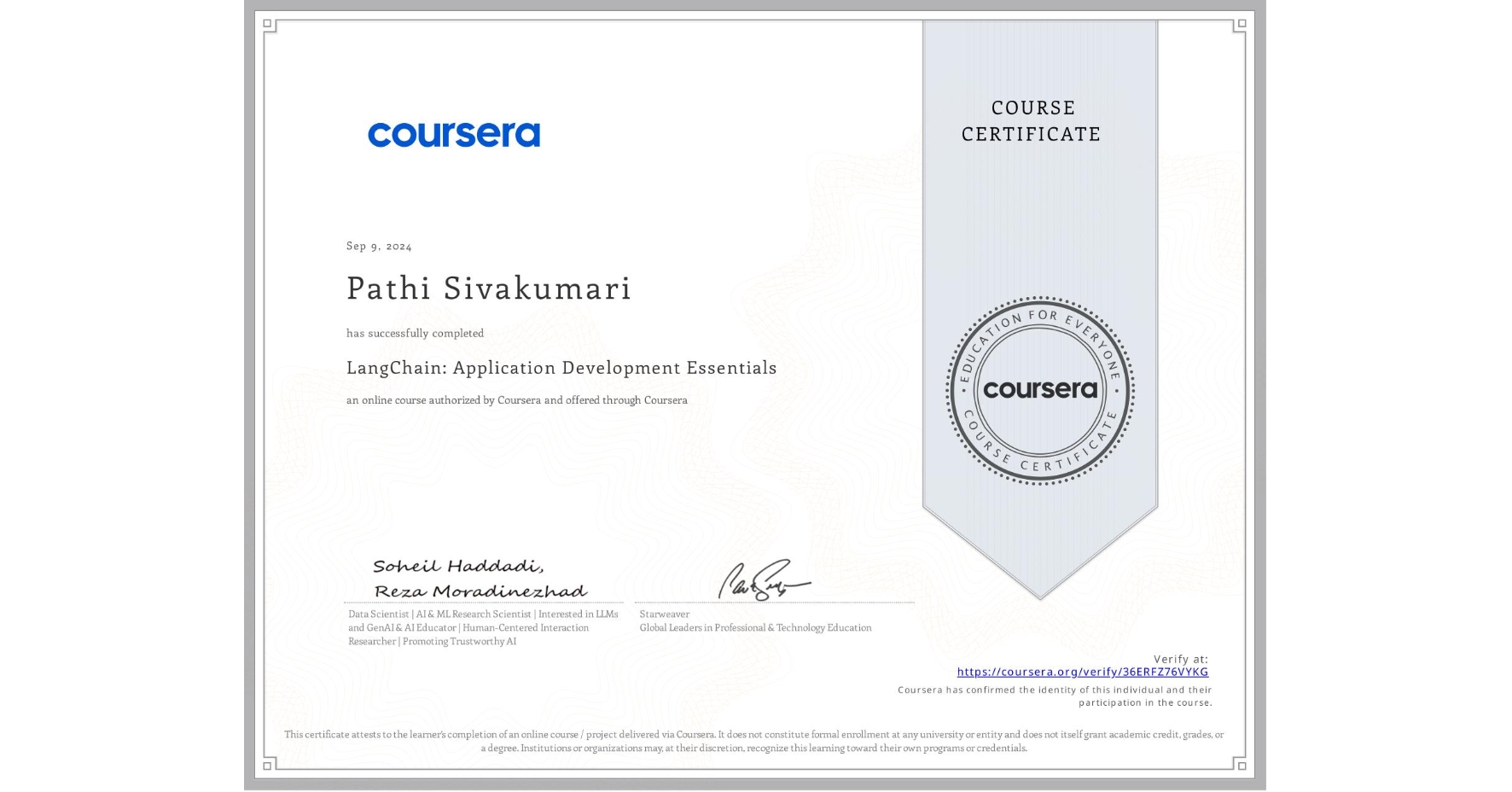 View certificate for Pathi Sivakumari, LangChain: Application Development Essentials, an online non-credit course authorized by Coursera and offered through Coursera