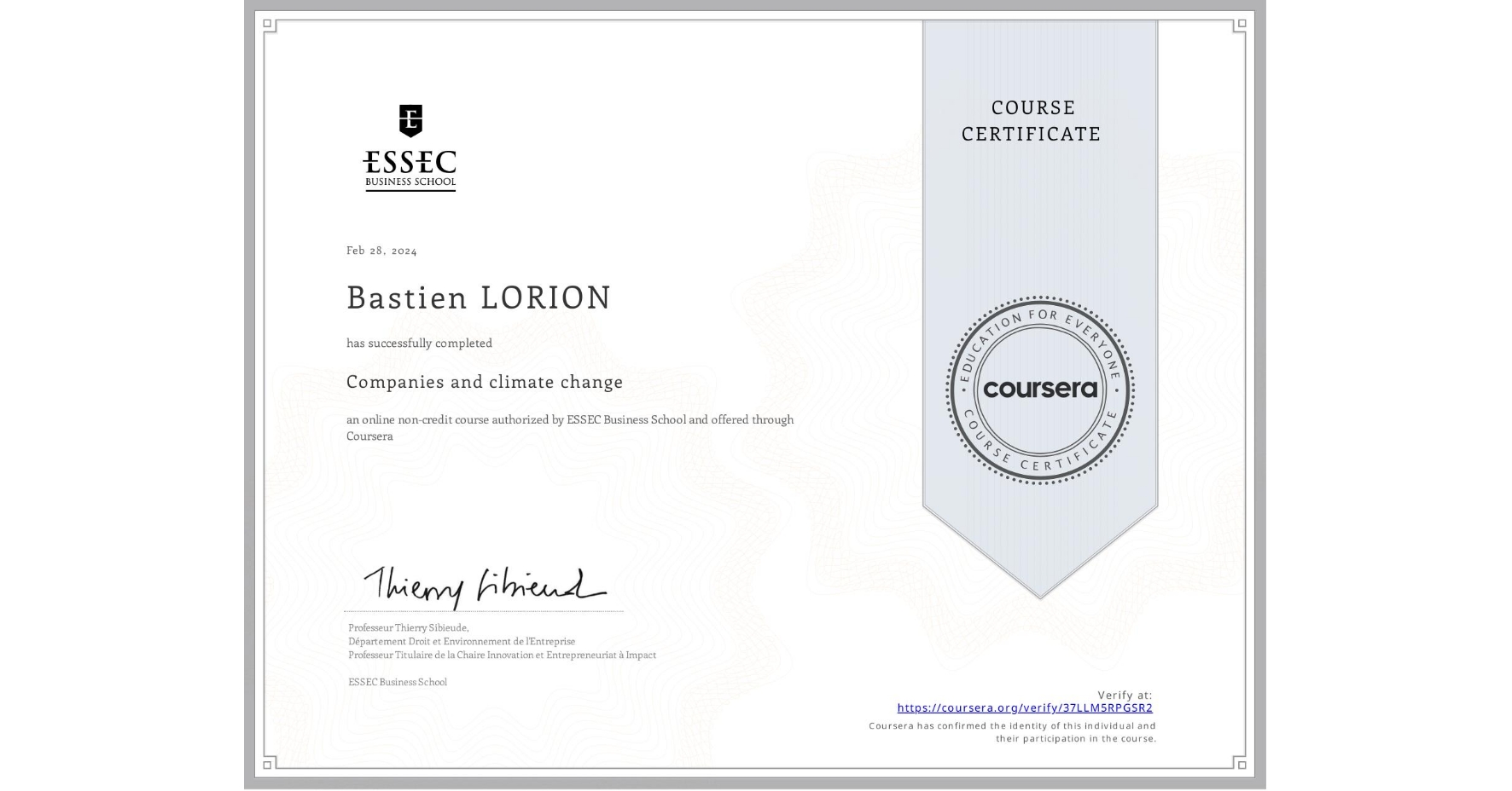 View certificate for Bastien LORION, Companies and climate change, an online non-credit course authorized by ESSEC Business School and offered through Coursera
