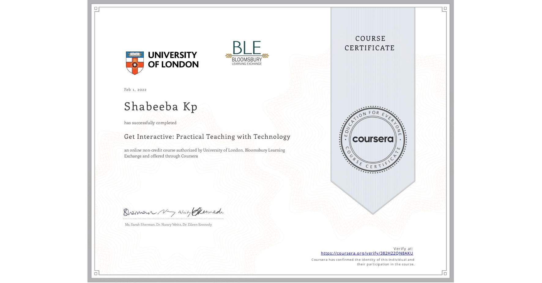 View certificate for Shabeeba Kp, Get Interactive: Practical Teaching with Technology, an online non-credit course authorized by University of London & Bloomsbury Learning Exchange and offered through Coursera