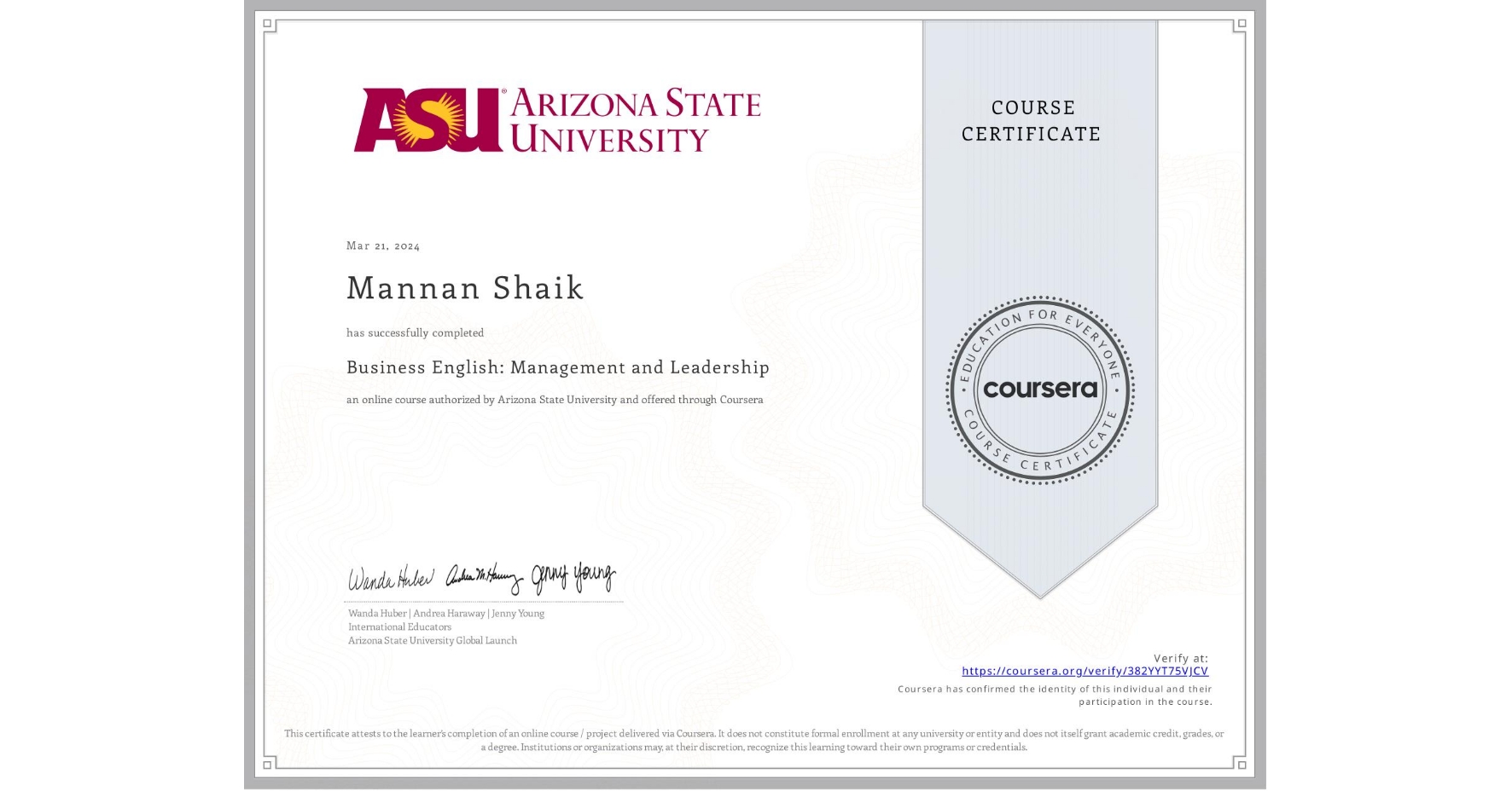 View certificate for Mannan Shaik, Business English: Management and Leadership, an online non-credit course authorized by Arizona State University and offered through Coursera
