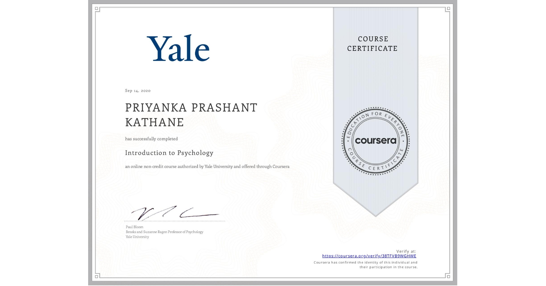View certificate for PRIYANKA PRASHANT  KATHANE, Introduction to Psychology , an online non-credit course authorized by Yale University and offered through Coursera