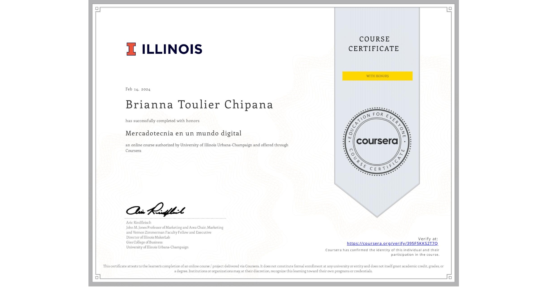 View certificate for Brianna Toulier Chipana, Mercadotecnia en un mundo digital, an online non-credit course authorized by University of Illinois Urbana-Champaign and offered through Coursera