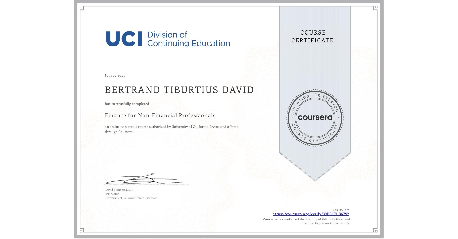 View certificate for BERTRAND TIBURTIUS  DAVID, Finance for Non-Financial Professionals, an online non-credit course authorized by University of California, Irvine and offered through Coursera