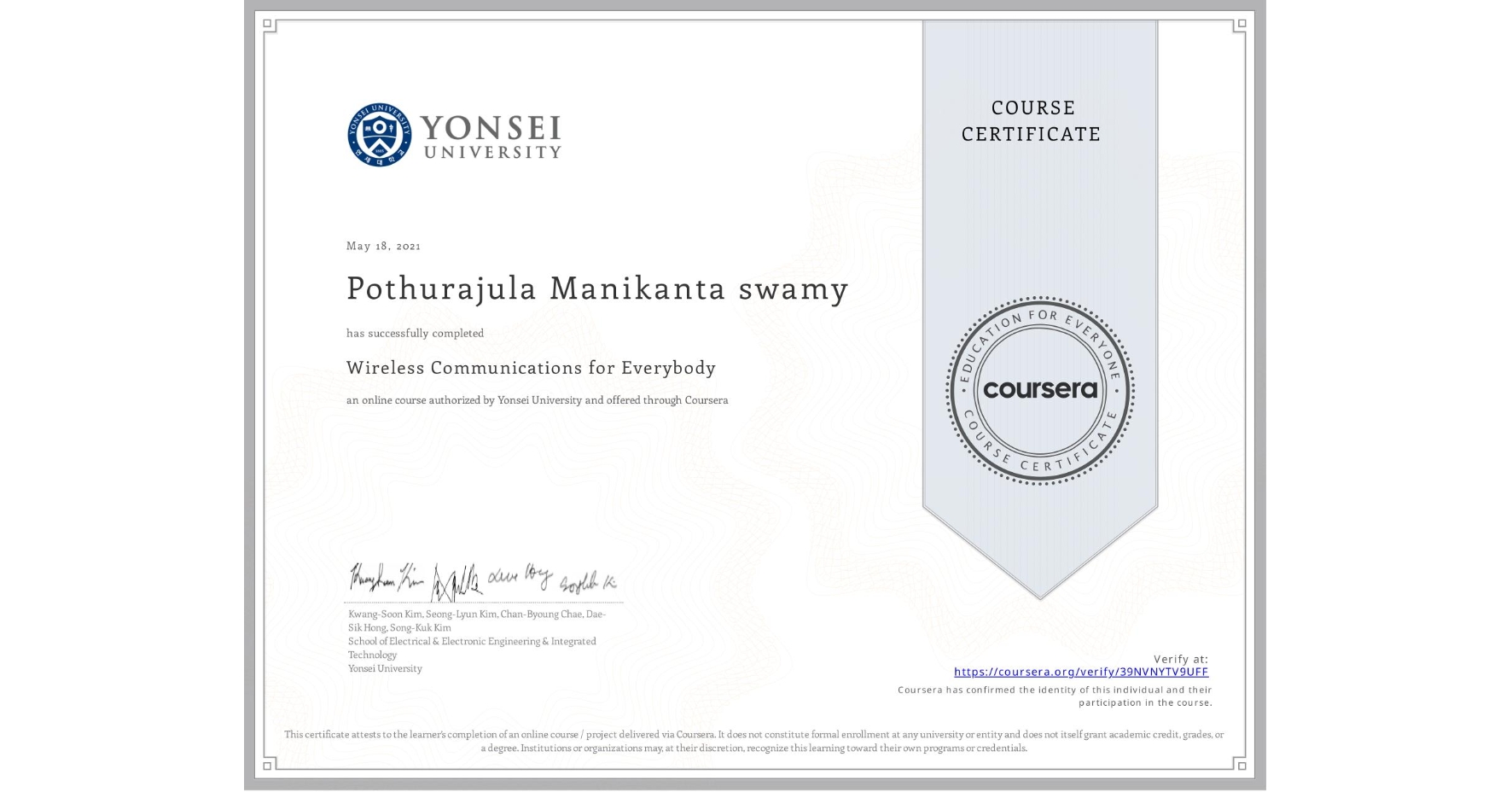 View certificate for Pothurajula Manikanta swamy, Wireless Communications for Everybody, an online non-credit course authorized by Yonsei University and offered through Coursera