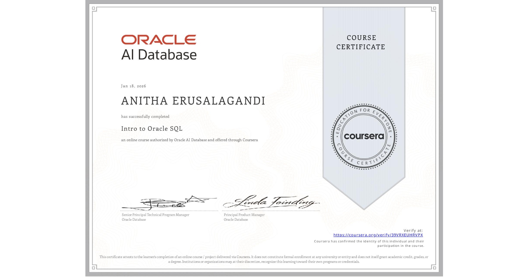 View certificate for ANITHA ERUSALAGANDI, Intro to Oracle SQL, an online non-credit course authorized by Oracle AI Database and offered through Coursera